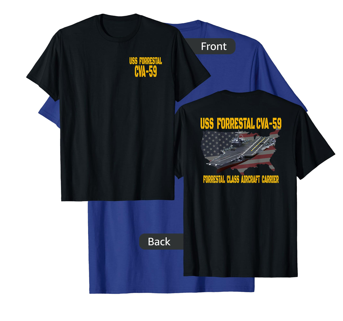 USS Forrestal CVA-59 Aircraft Carrier Veteran Front&Back T-Shirt