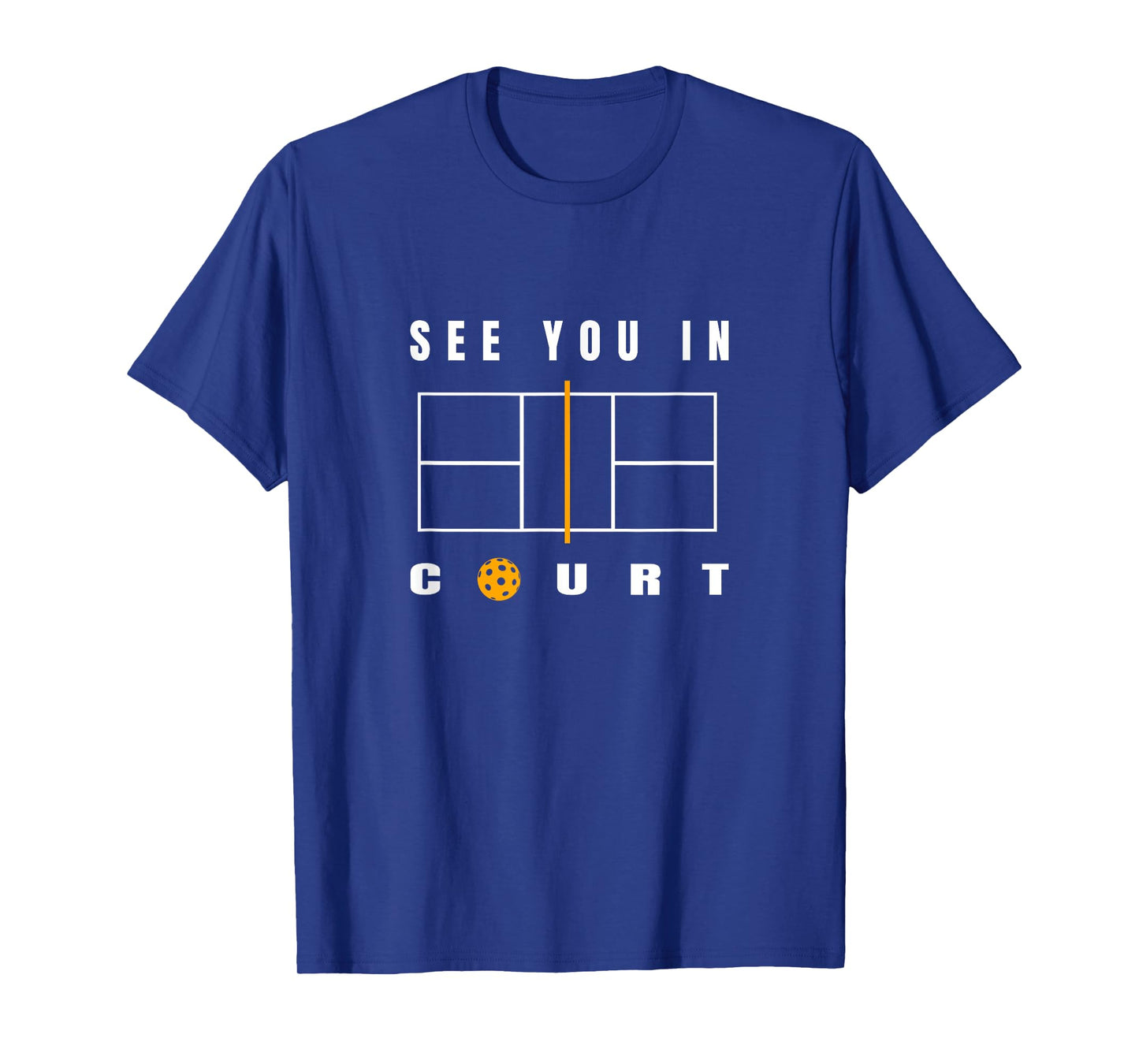 Funny Pickleball - See You In Court - Pickleball Court T-Shirt