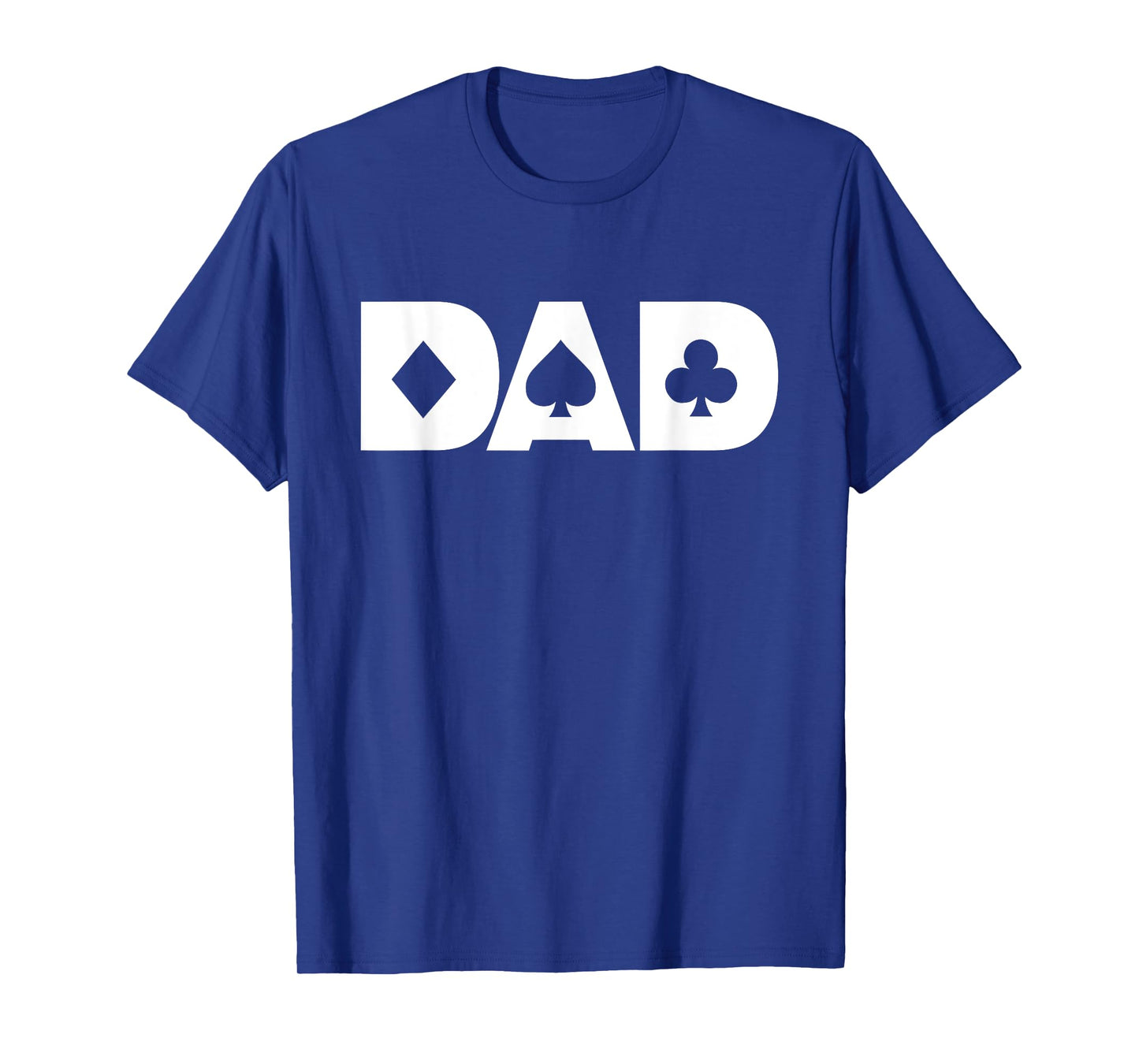 Dad The Poker Player Blackjack Gambling Card Games T-Shirt