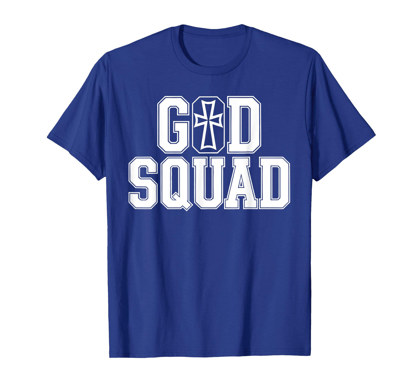 God Squad Christian Religious Jesus Quotes For Men Women T-Shirt