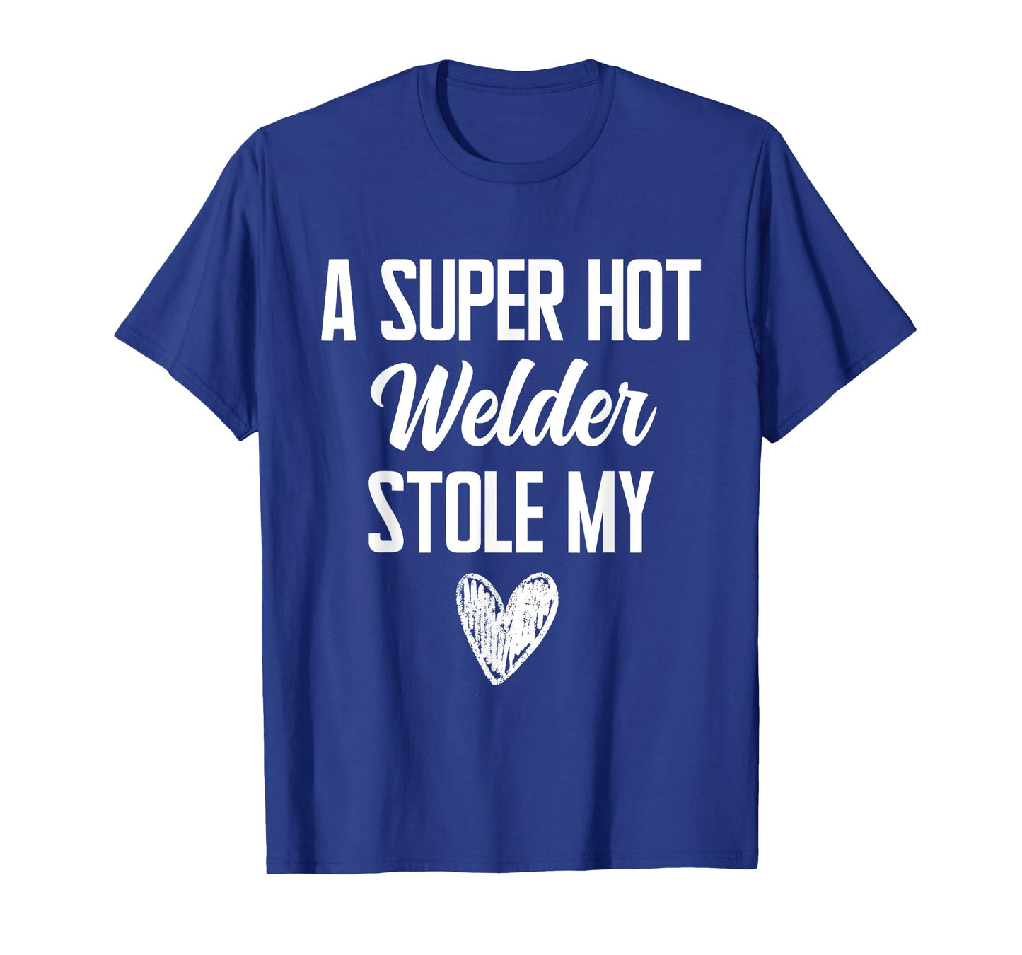Welder Boyfriend Girlfriend Stole My Heart Funny T-Shirt