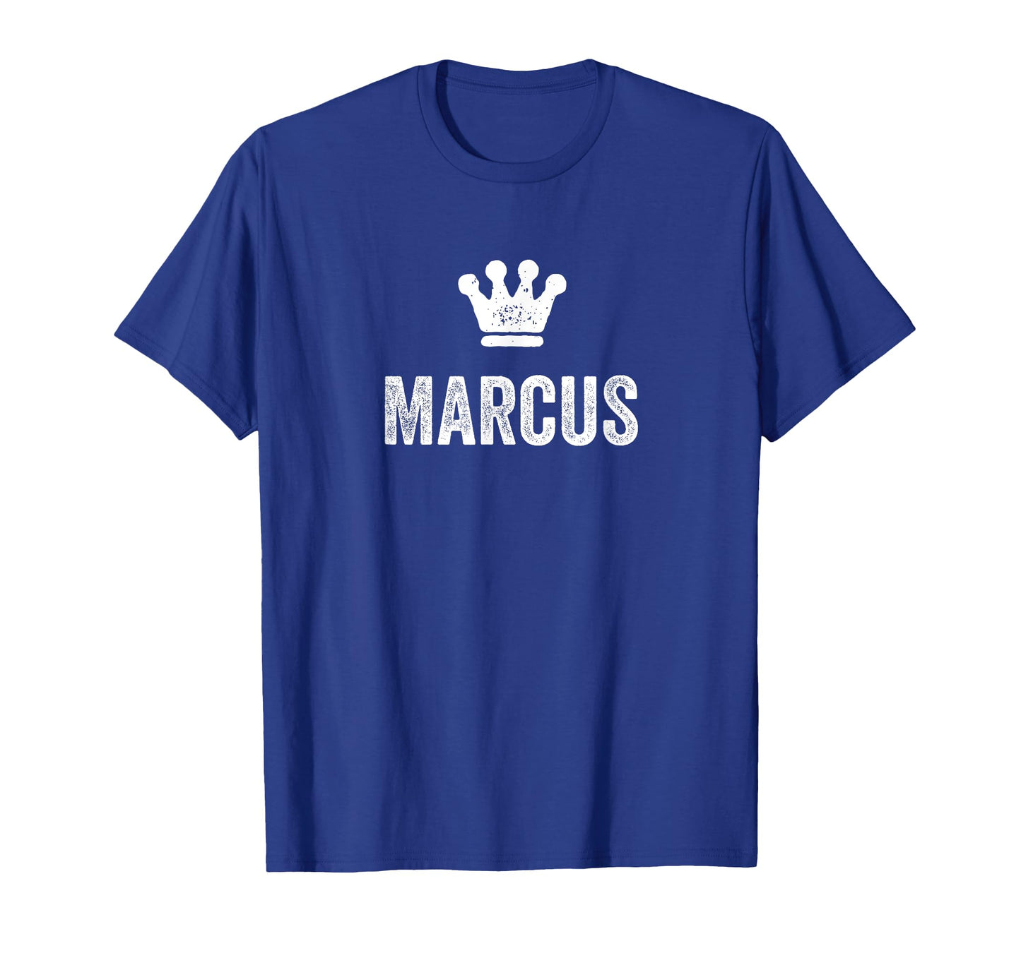 Marcus the King / Crown & Name Design for Men Called Marcus T-Shirt