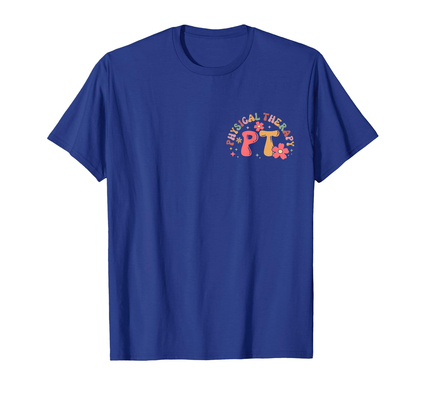 Therapist Month PT Occupational Therapy PTA Physical Therapy T-Shirt