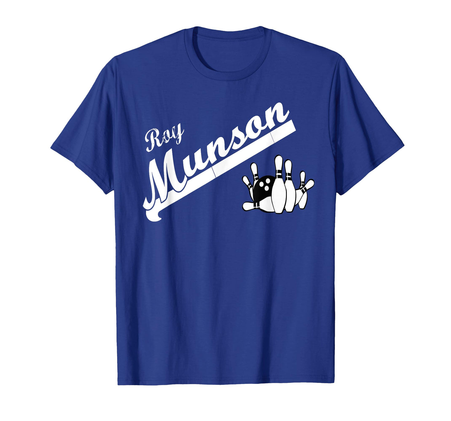Funny Roy Munson king pin bowling t shirt T-Shirt
