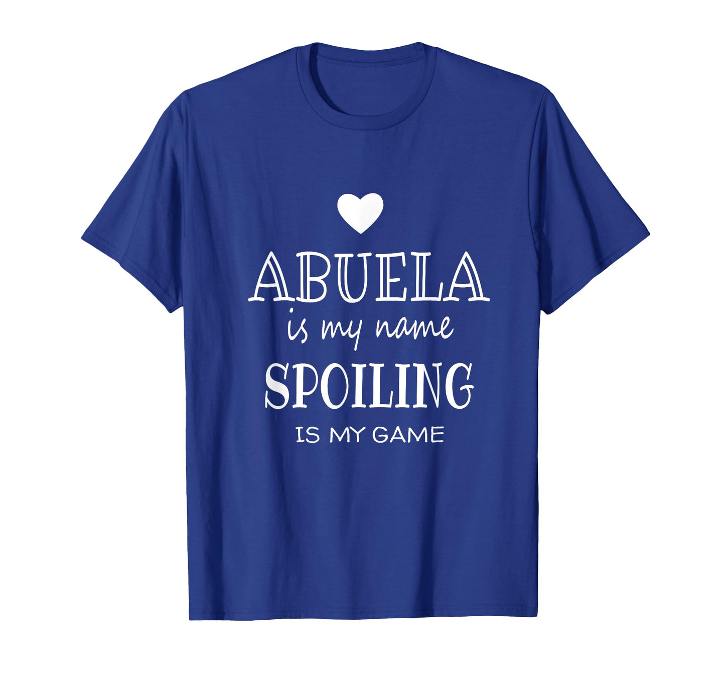 Abuela Is My Name Graphic Funny Gift for Abuela Grandma T-Shirt