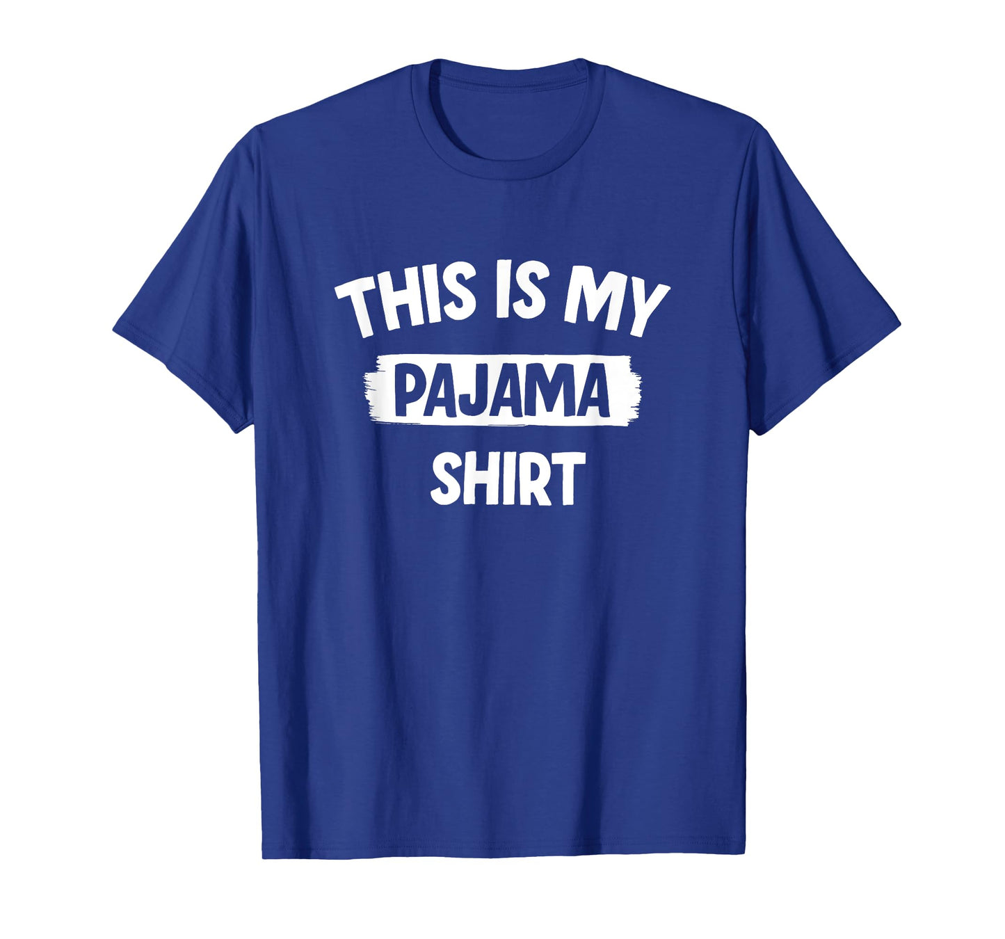 This Is My Pajama T-Shirt