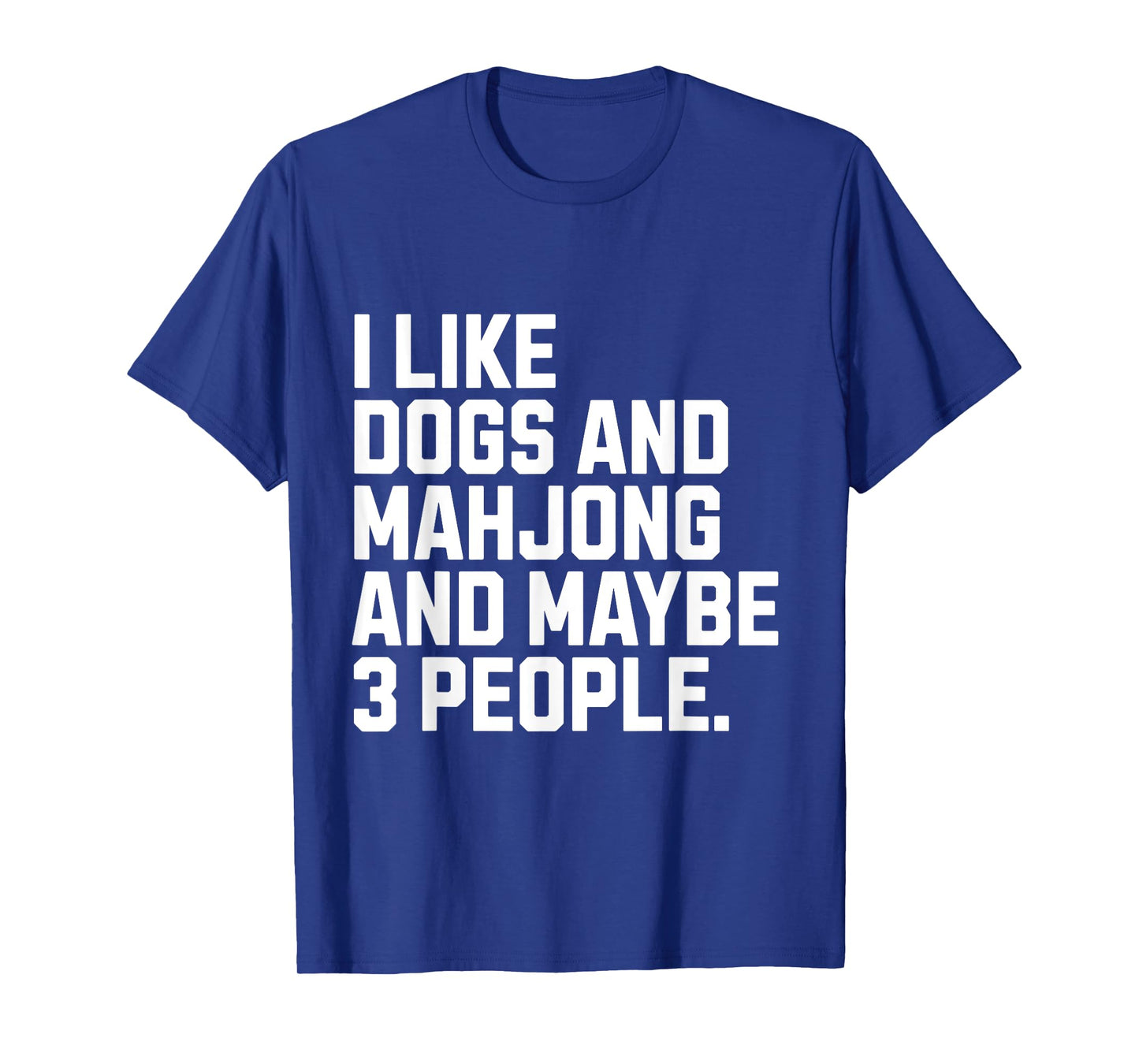 I Like Dogs And Mahjong Dog Lover Funny Mahjong Player T-Shirt