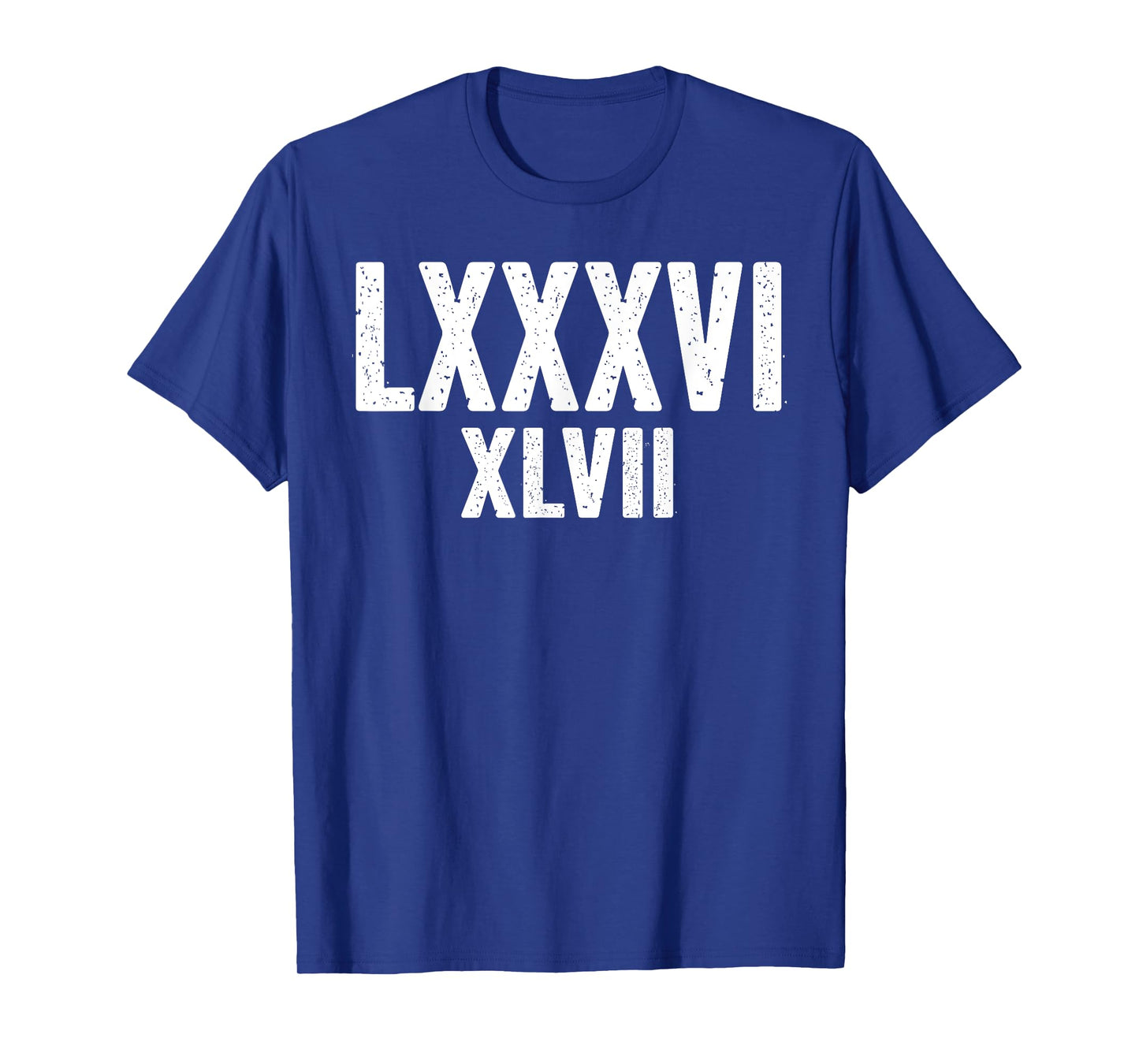 86 47 Roman Numerals LXXXVI XLVII 8647 Anti Trump T-Shirt