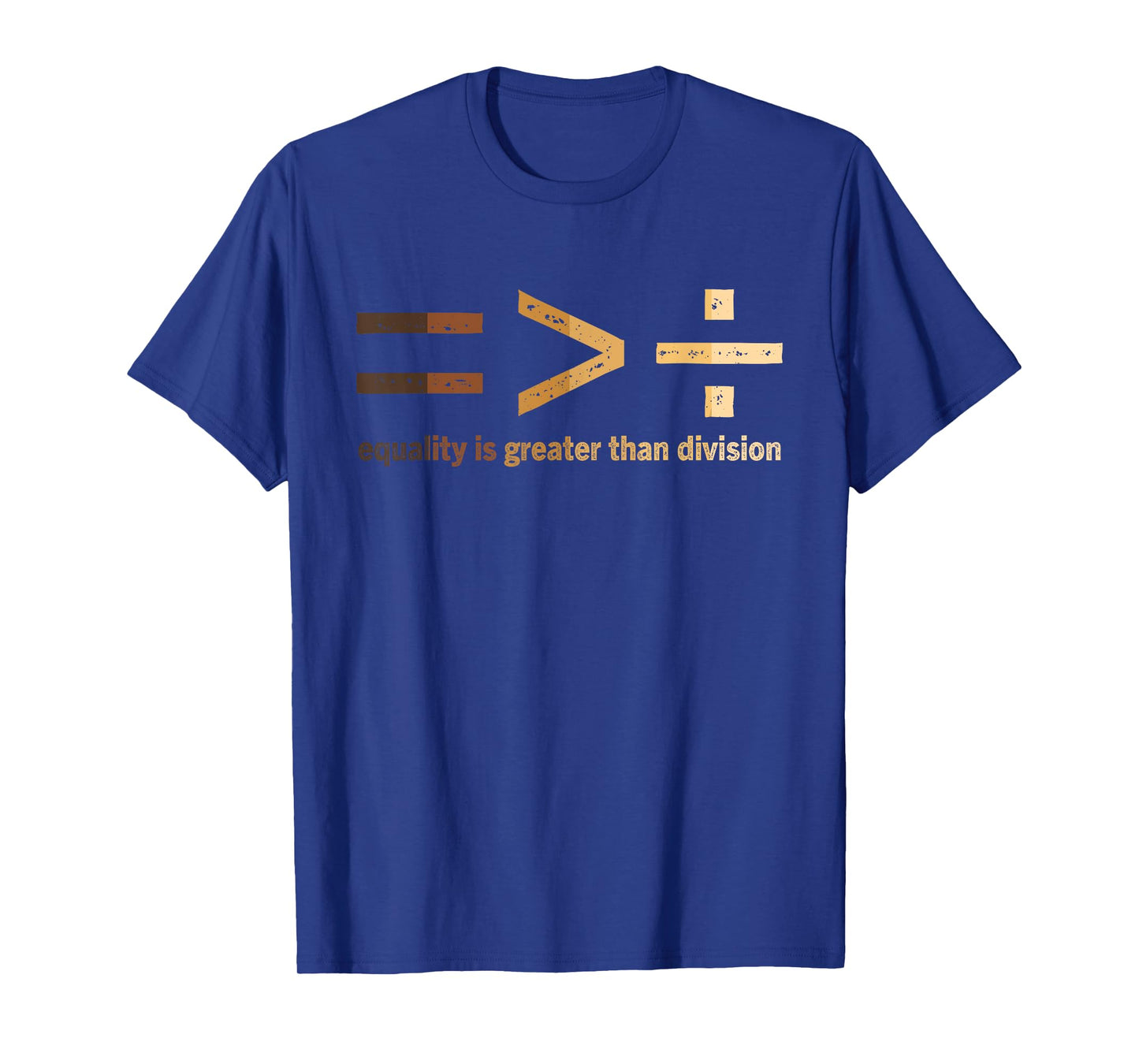 Equality Is Greater Than Division Black History Month Math T-Shirt