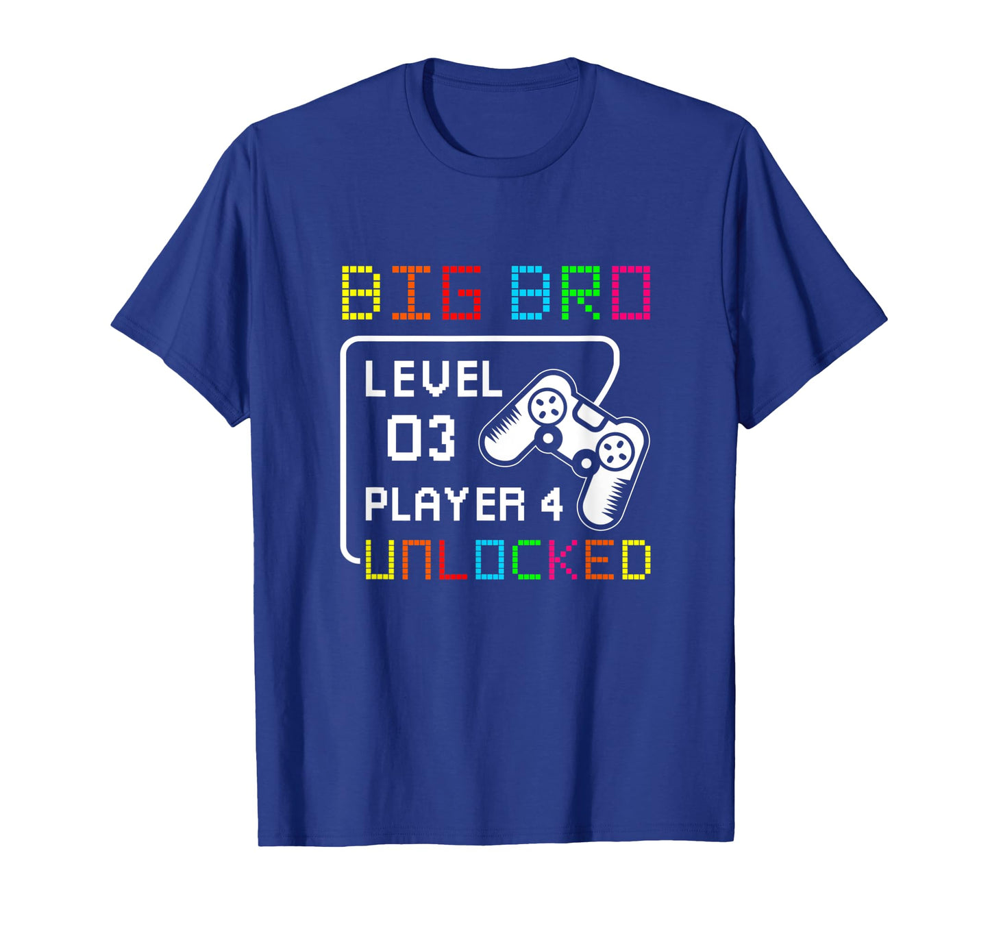 Big Bro level 3 Player 4 Unlocked Game Big Brother Again Fun T-Shirt