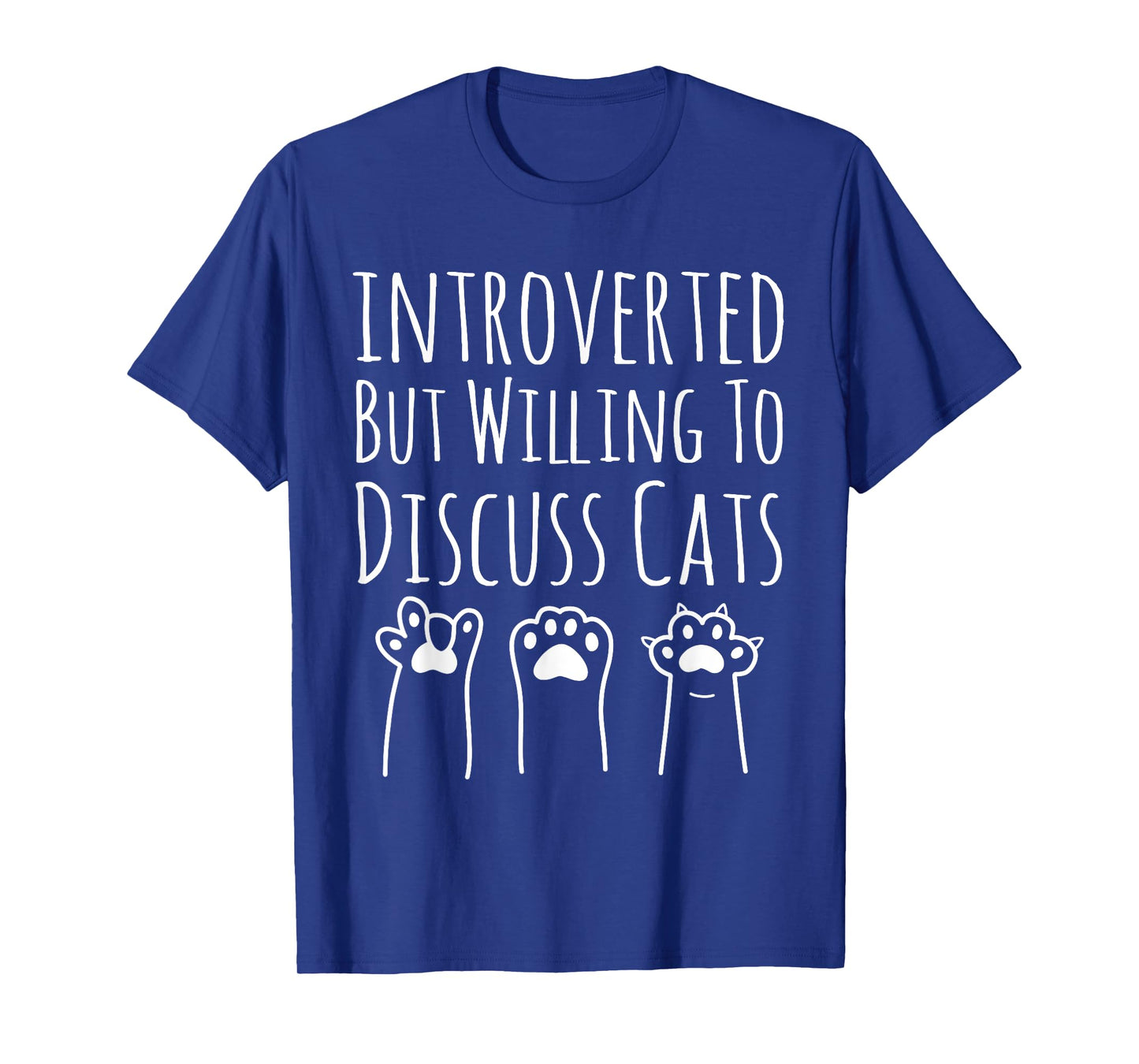 Introverted But Willing to Discuss Cats Funny Kitten Saying T-Shirt