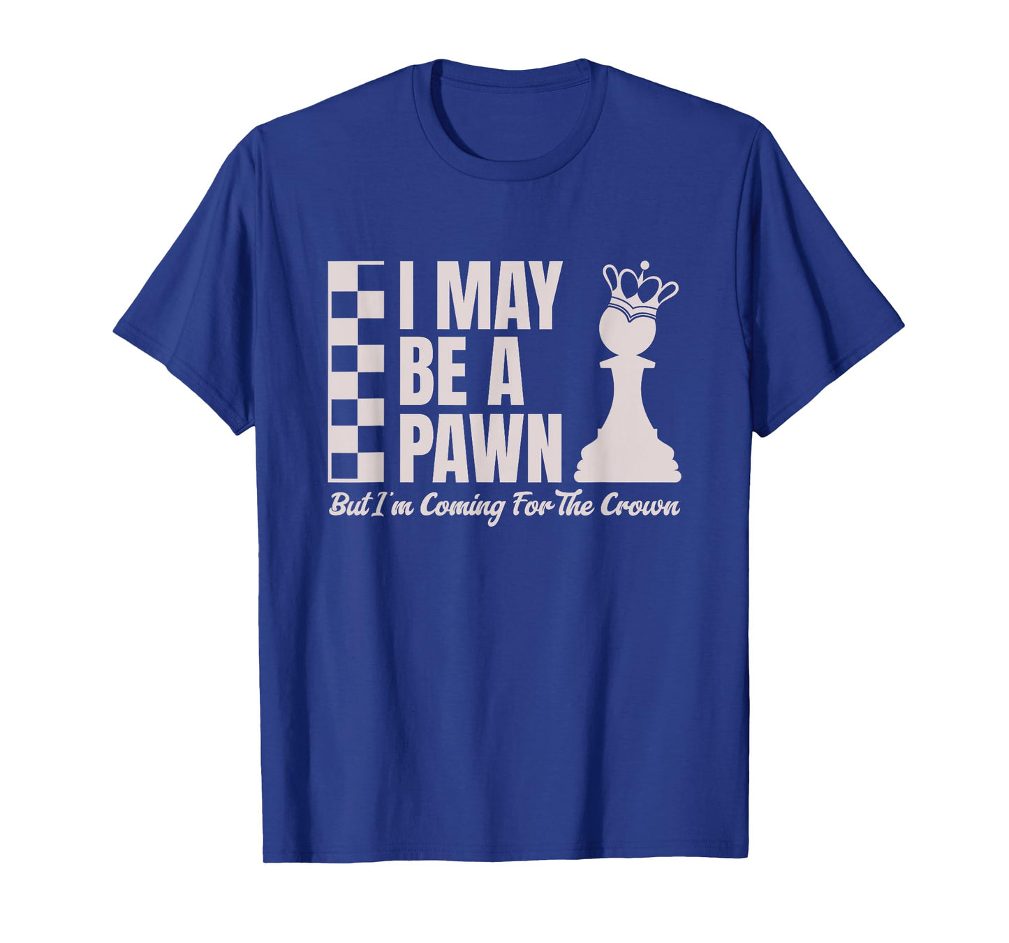 Funny Chess Pawn Piece For Players, Gamers, Board Game Fans T-Shirt