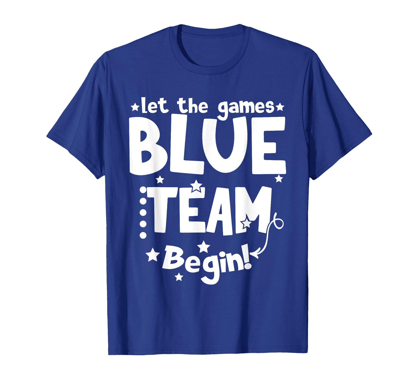 Blue Team Let The Games Begin Field Trip Day 2024 T-Shirt