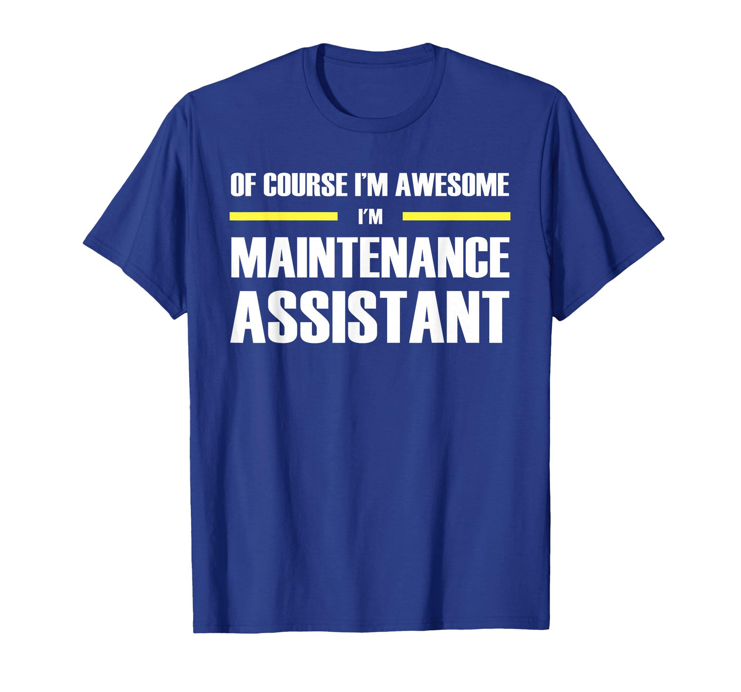 The Original Awesome Maintenance Assistant T-Shirt