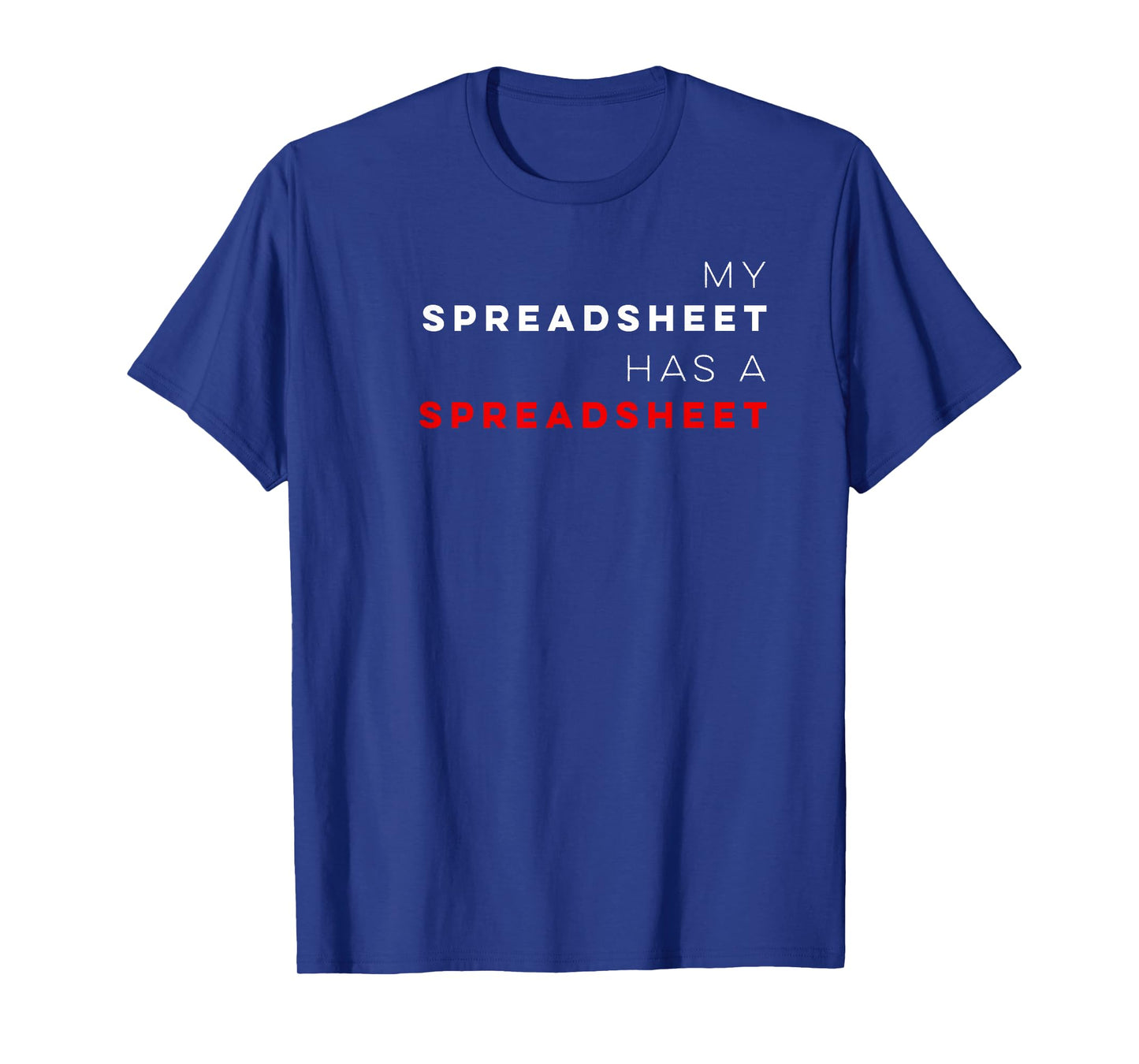 Funny Budget Spreadsheet Money Excel T-Shirt