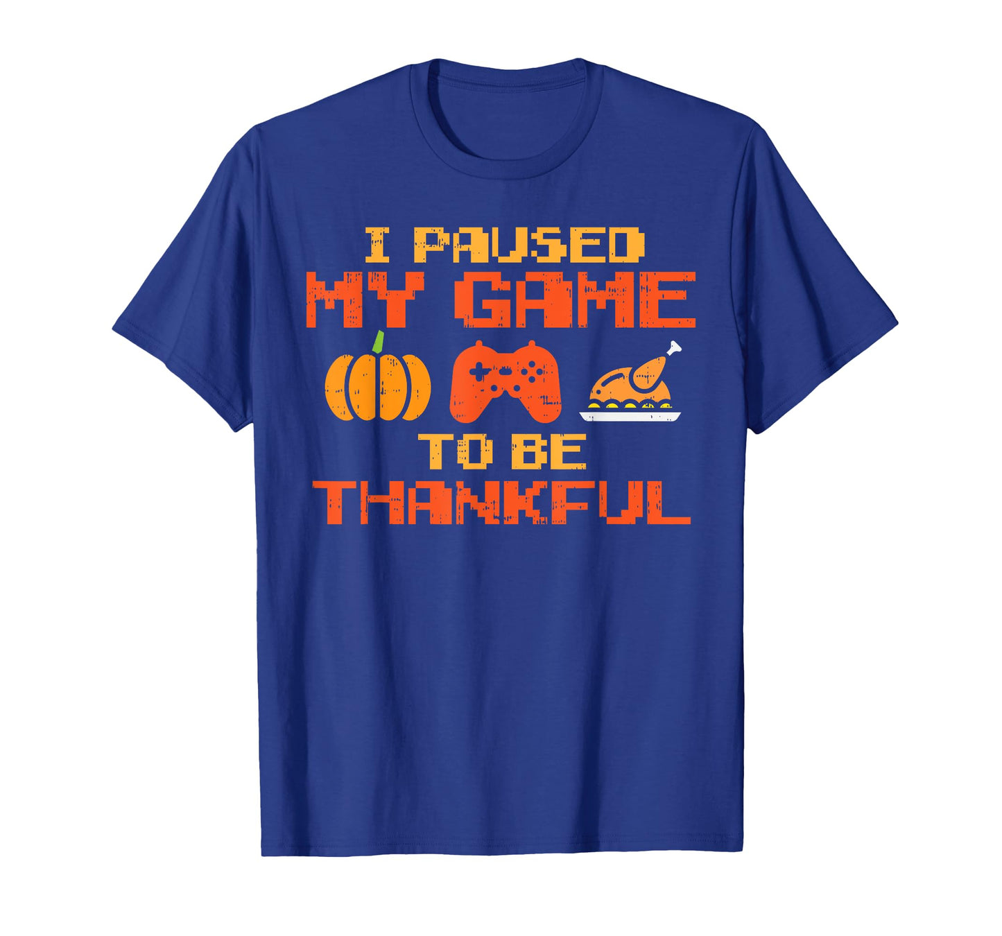 Paused My Game Thankful Video Gamer Boys Thanksgiving Men T-Shirt