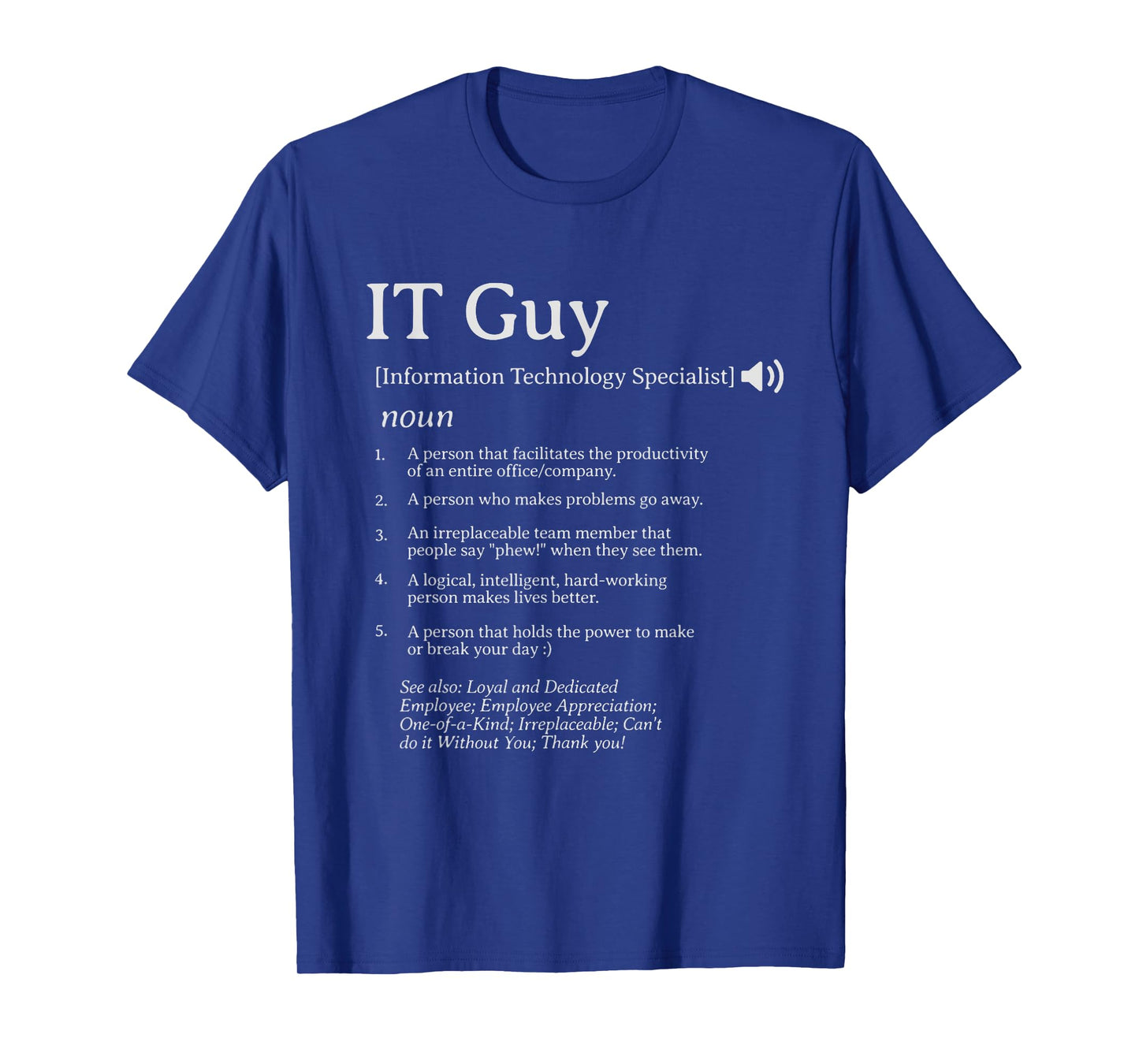 IT Guy Definition Employee Appreciation IT Specialist T-Shirt