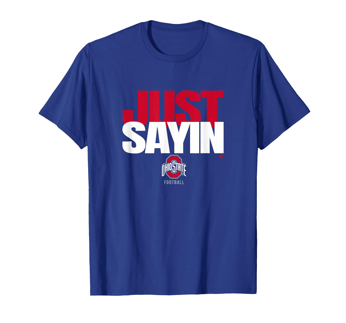 Julian Sayin - Just Sayin (Black) - Ohio State Football T-Shirt
