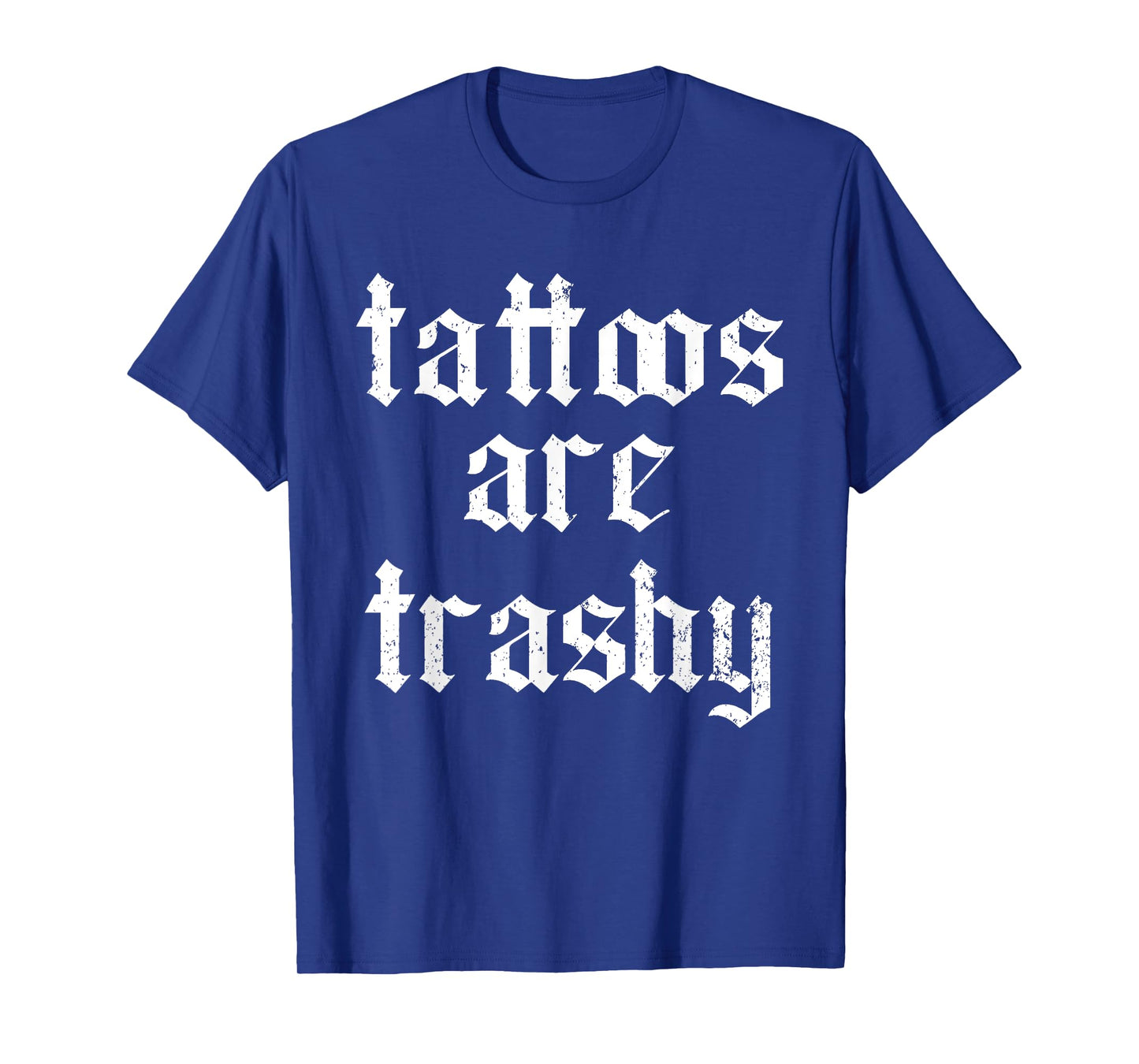 (2 SIDE) Tattoos Are Trashy So Is Your Mom Funny Sayin Women T-Shirt