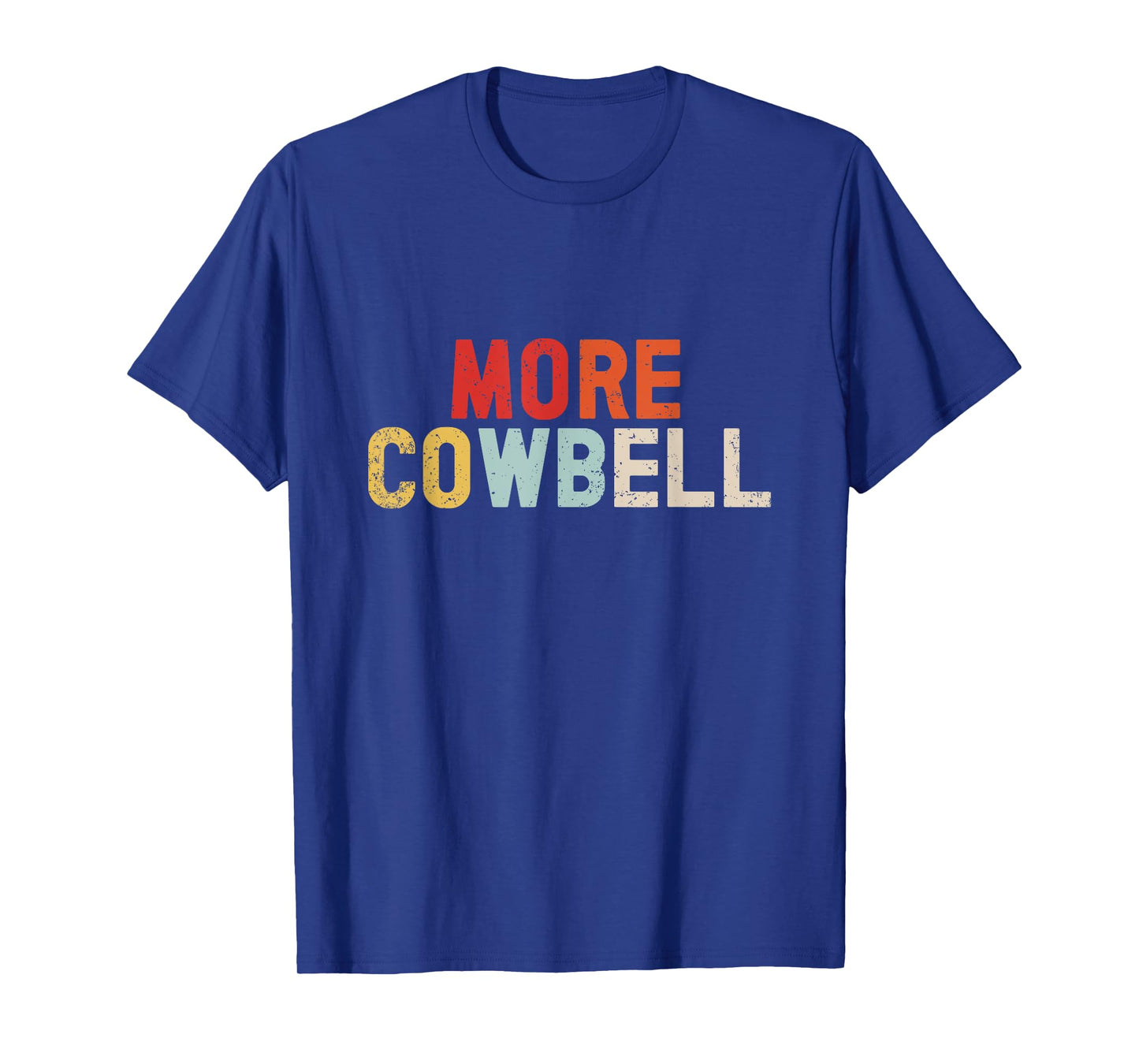 Cow Bell More Cowbell Vintage Funny Drummer Cowbell Funny T-Shirt
