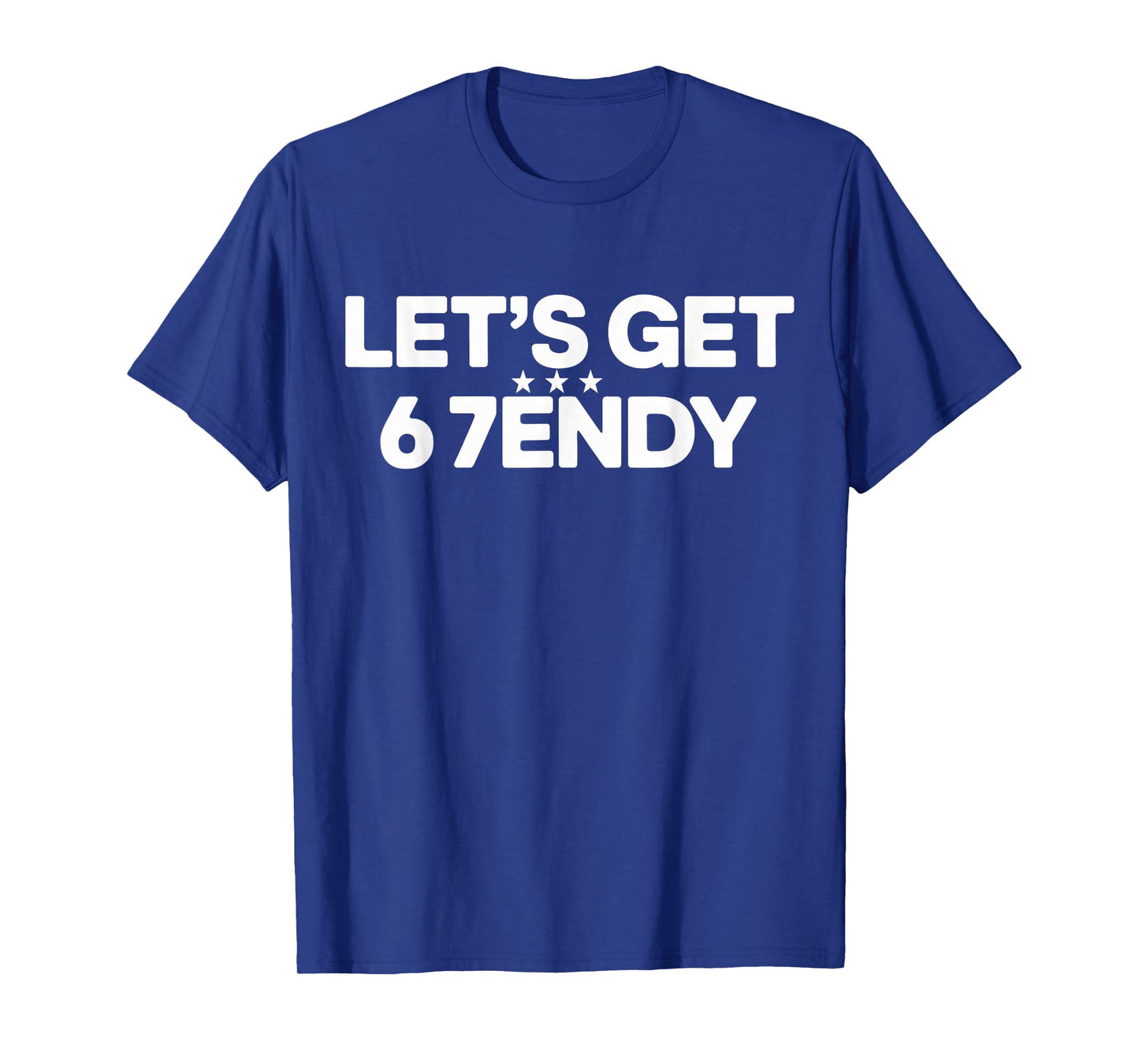 Let's get Sendy 67 Six Seven Meme T-Shirt