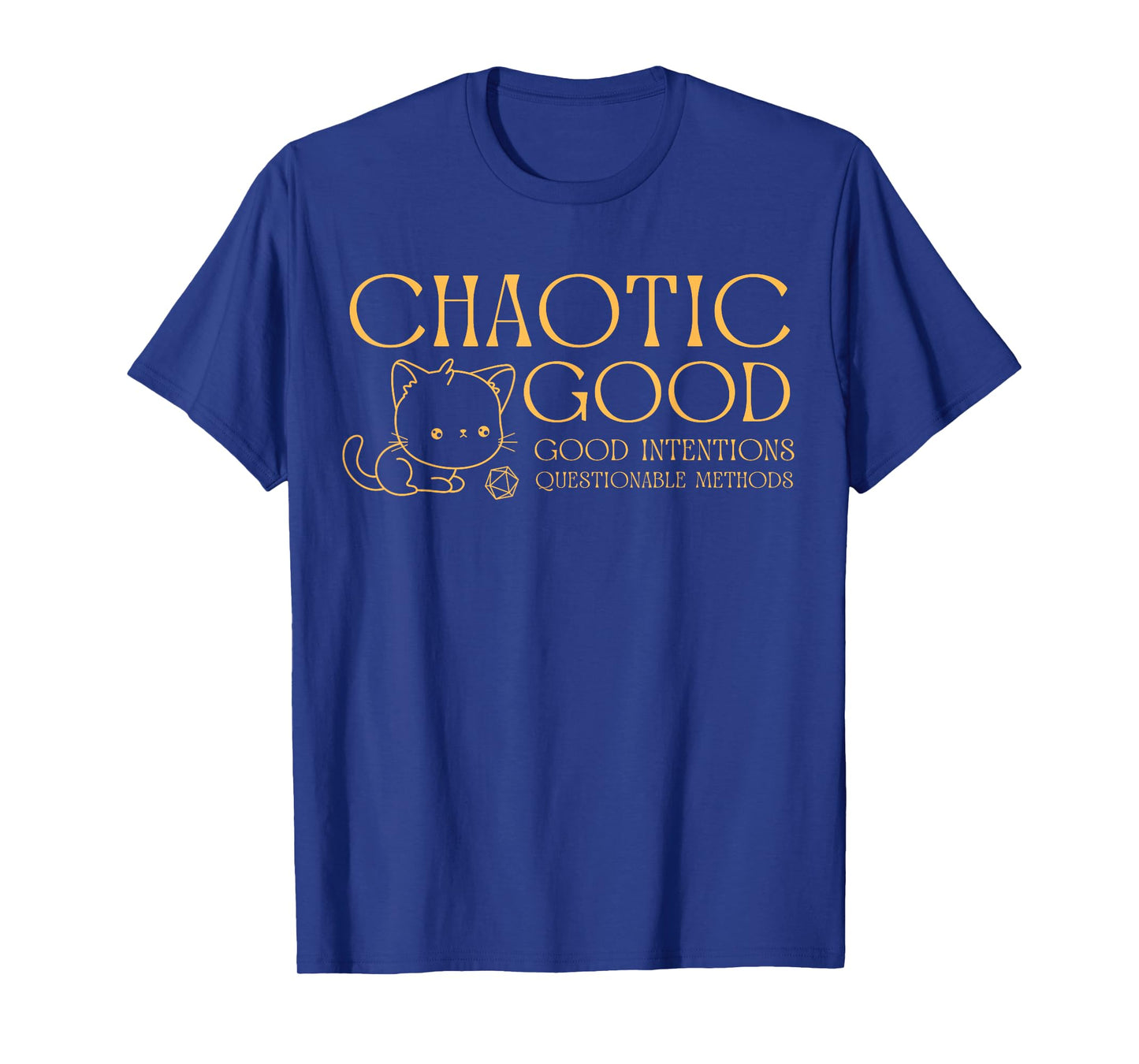 RPG Games and gifts Chaotic good cat good intentions questionable methods T-Shirt, Small
