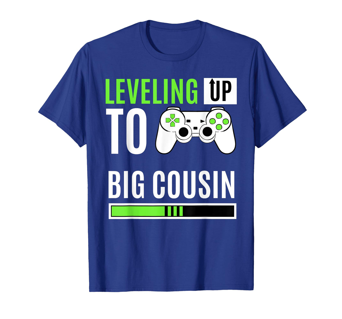 Leveling Up To Big Cousin Game Controller Gamer Kin Gift T-Shirt