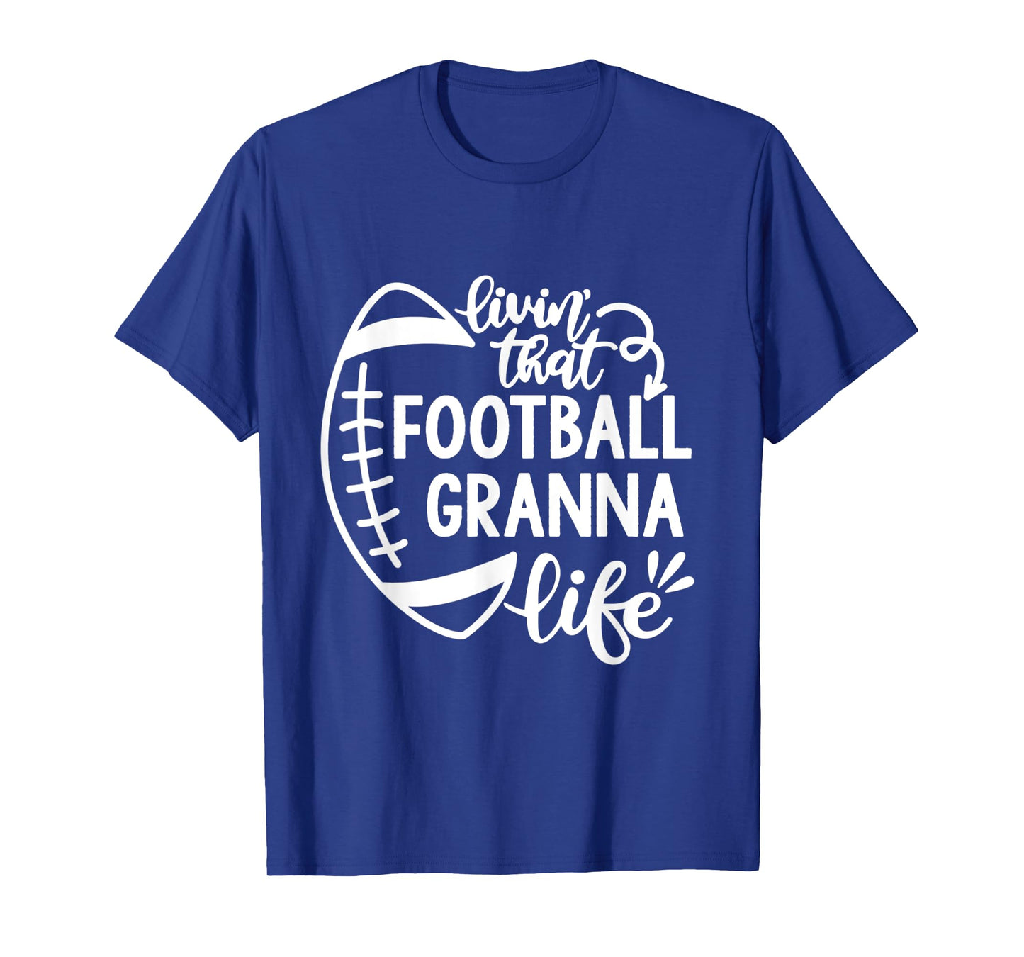 Football Living that Football Granna Life Game day T-Shirt