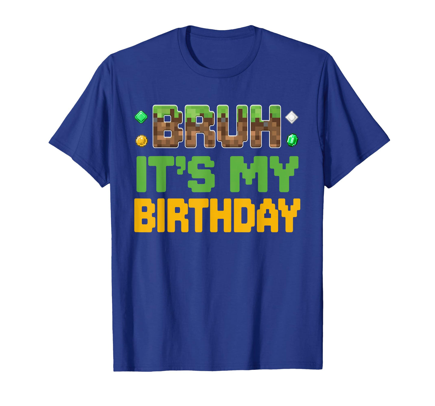 Funny Bruh It's My Birthday Video Gamer Pixel Boy Kid T-Shirt