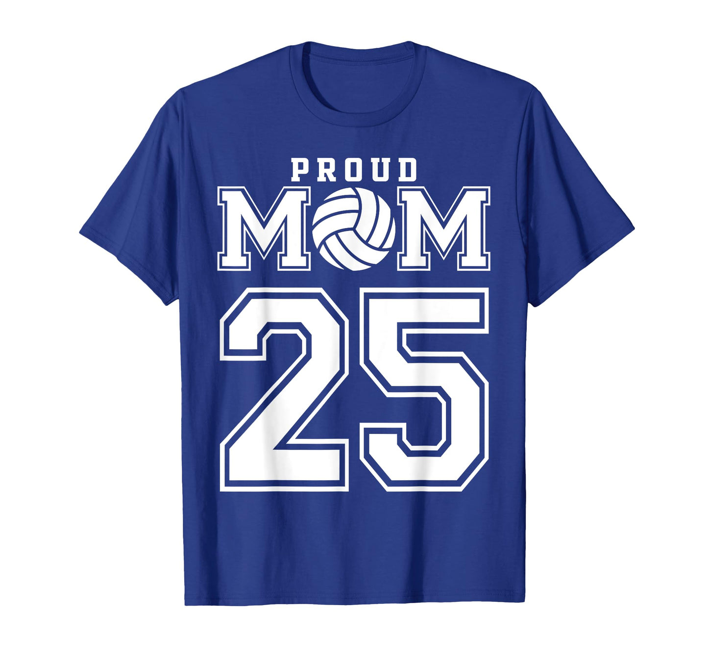 Custom Proud Volleyball Mom Number 25 Personalized Women T-Shirt