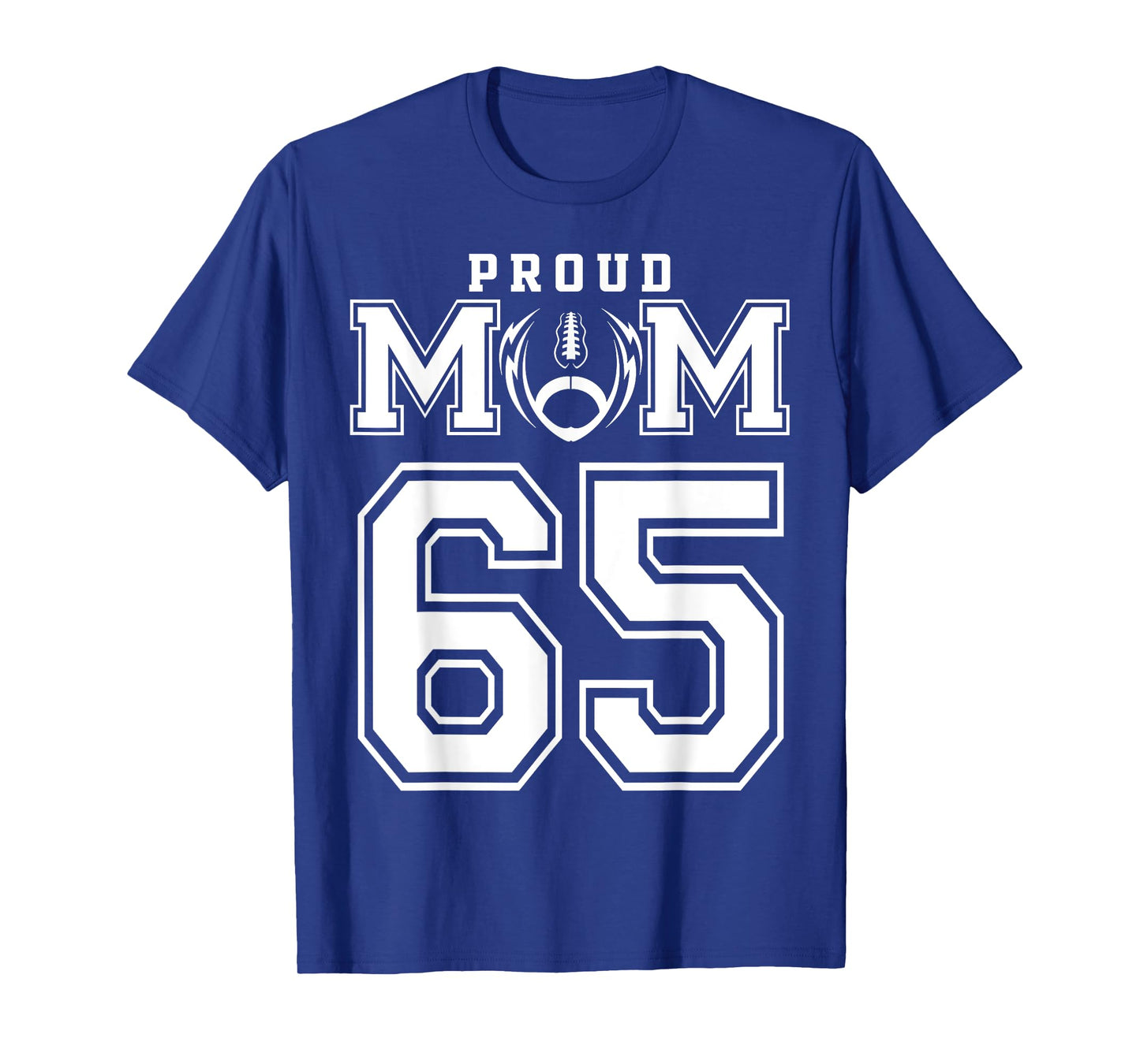 Custom Proud Football Mom Number 65 Personalized For Women T-Shirt