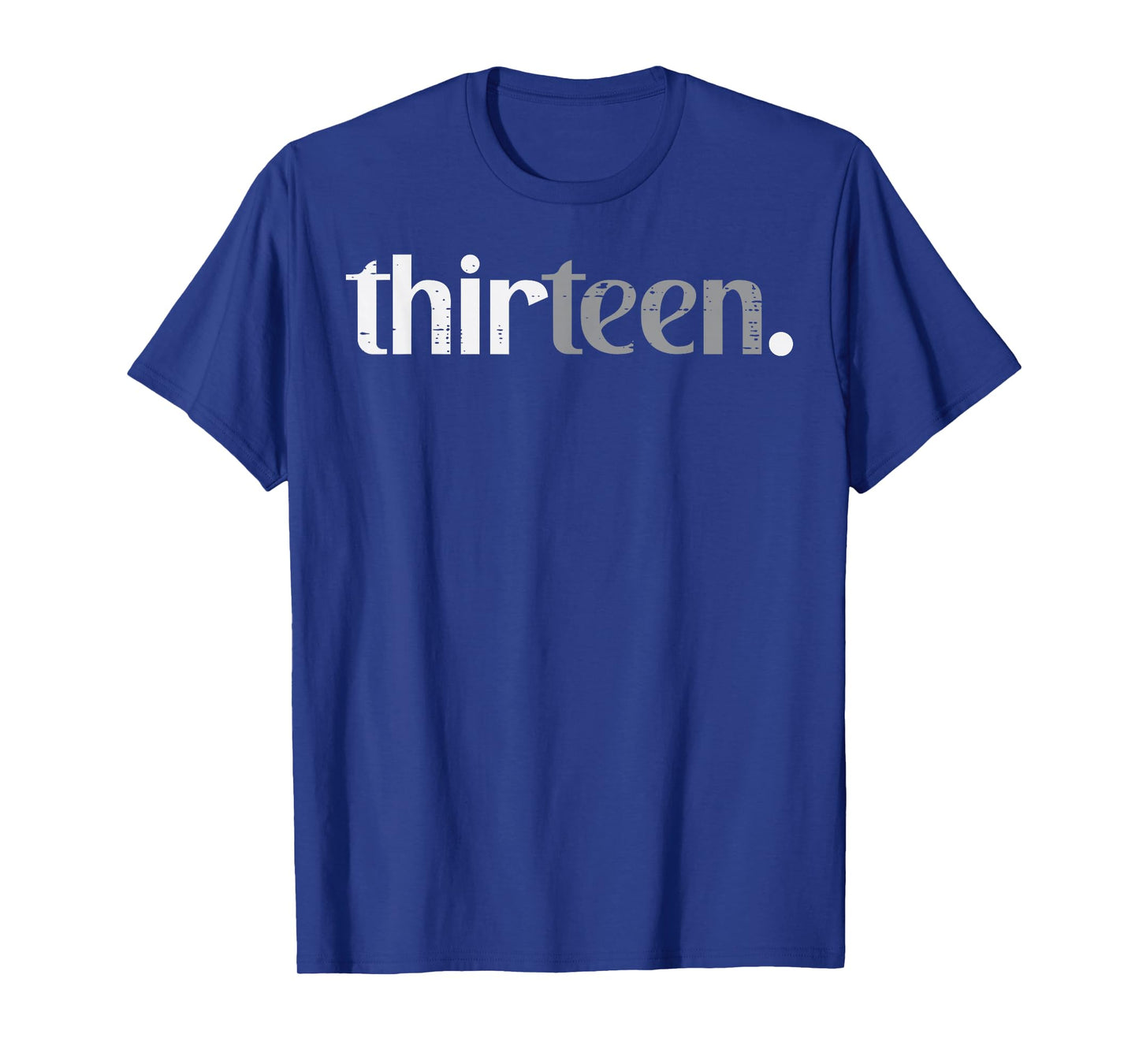 13th Birthday Thirteen 13 Year Old Bday Boys Girls Teen Kids T-Shirt