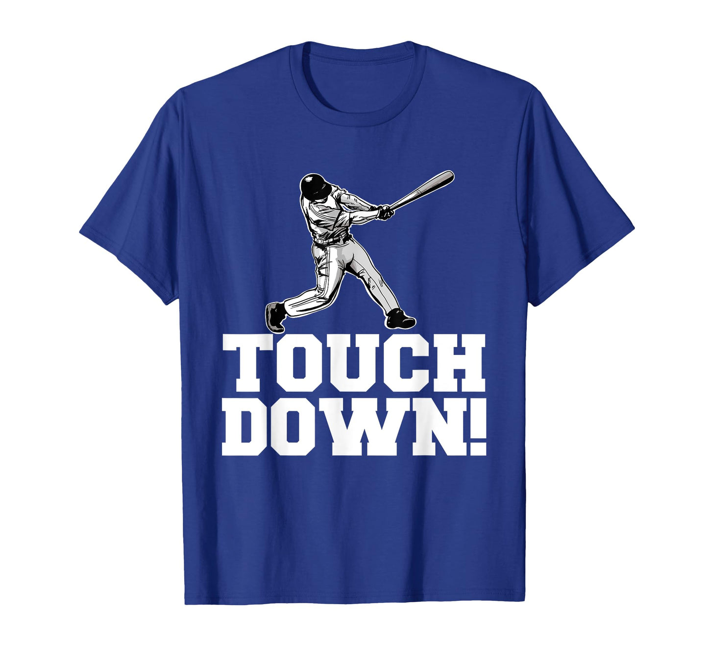 Baseball Touchdown Sarcastic Baseball Touchdown T-Shirt