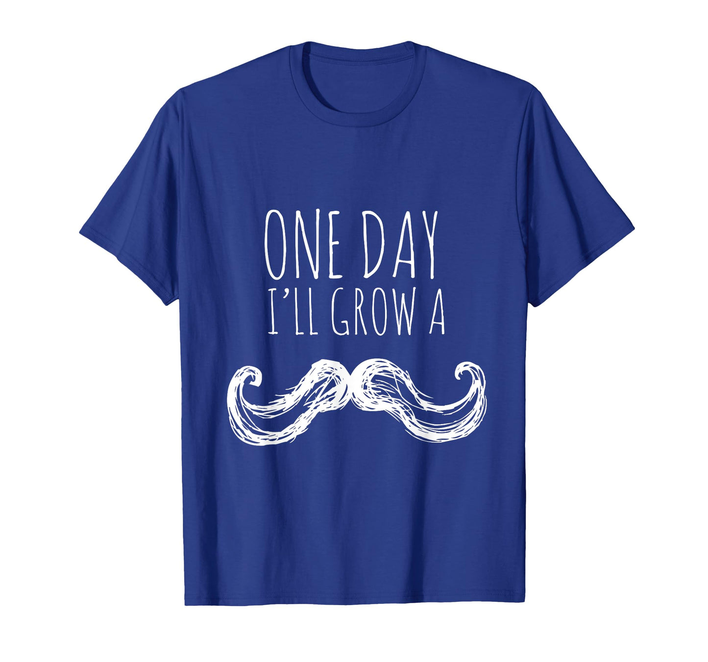 One Day I'll Grow a Mustache Funny Toddler Kids T-Shirt