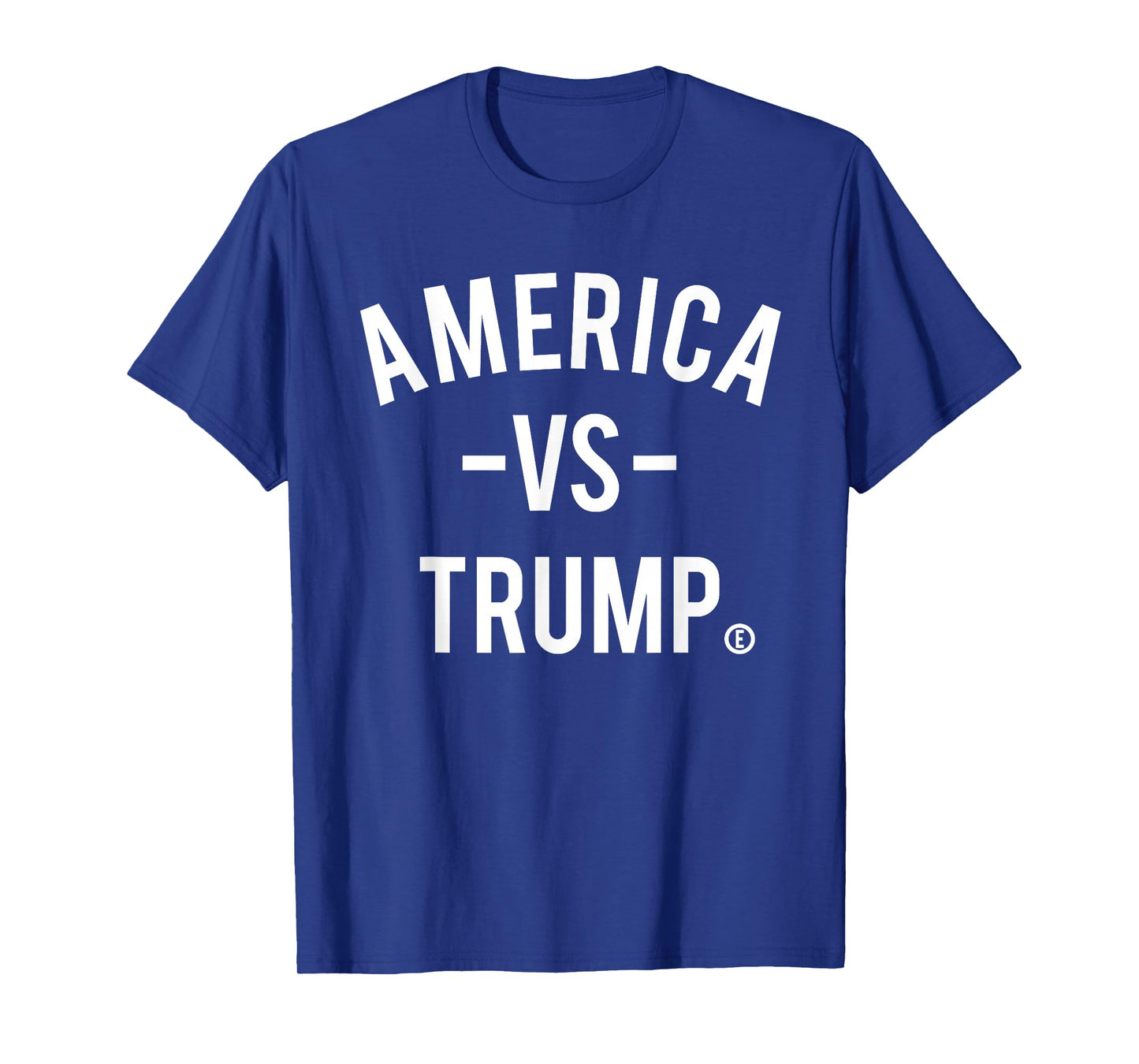 America vs Trump - America Versus Trump T-Shirt