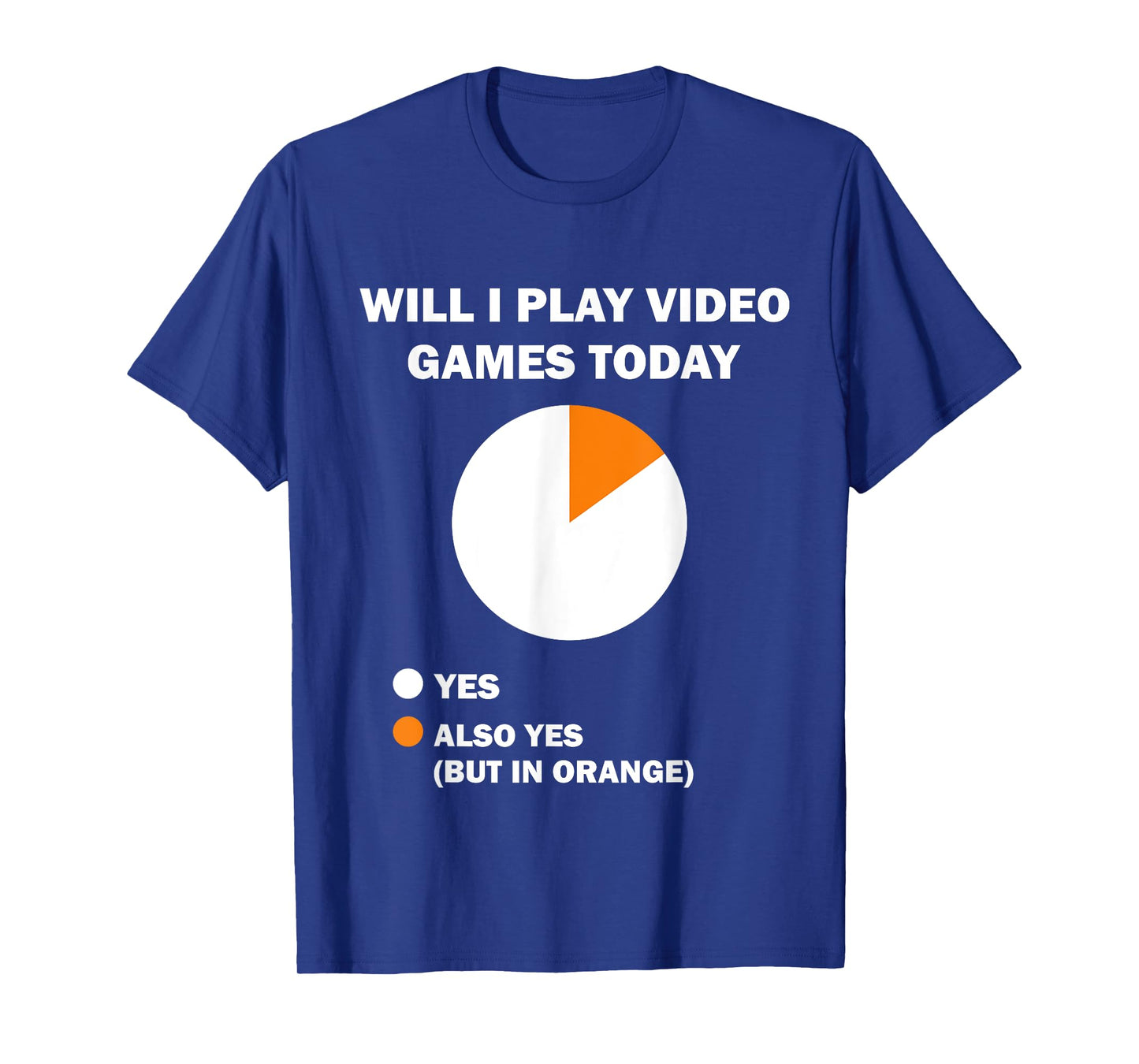 Will I play Video Games today Funny Gaming T-Shirt