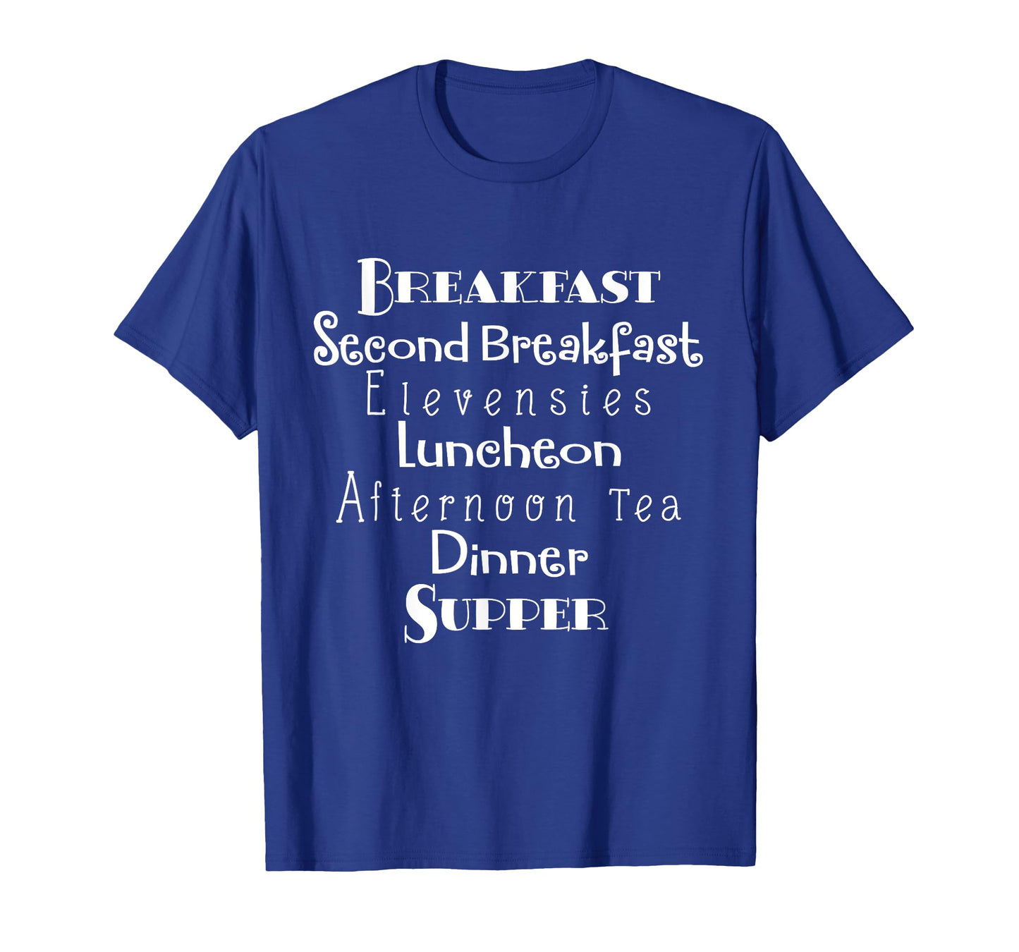 Breakfast, Second Breakfast, Elevenses Luncheon T-Shirt