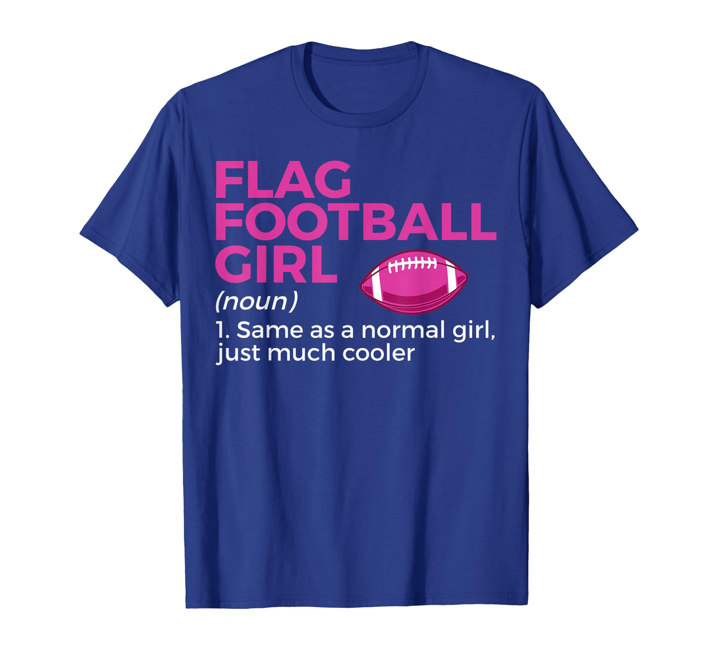 Funny Flag Football Girl Definition T-Shirt