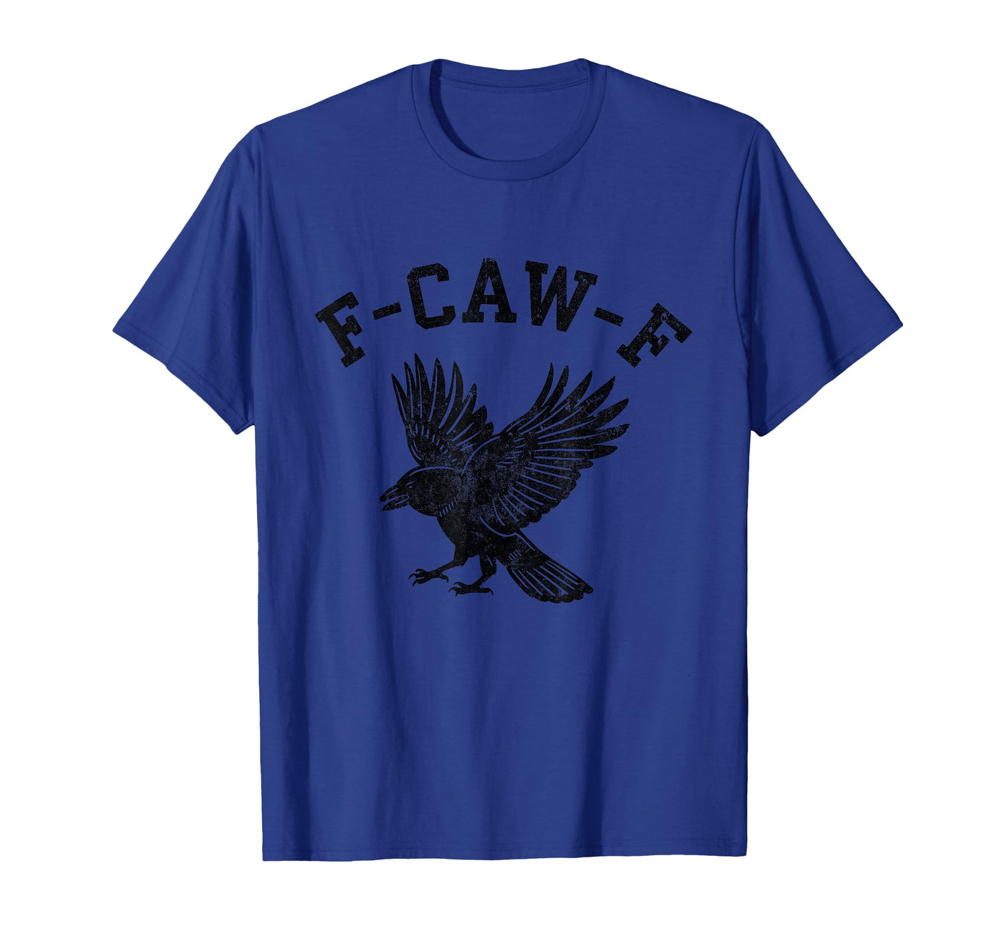 Funny F CAW F Crow T-Shirt