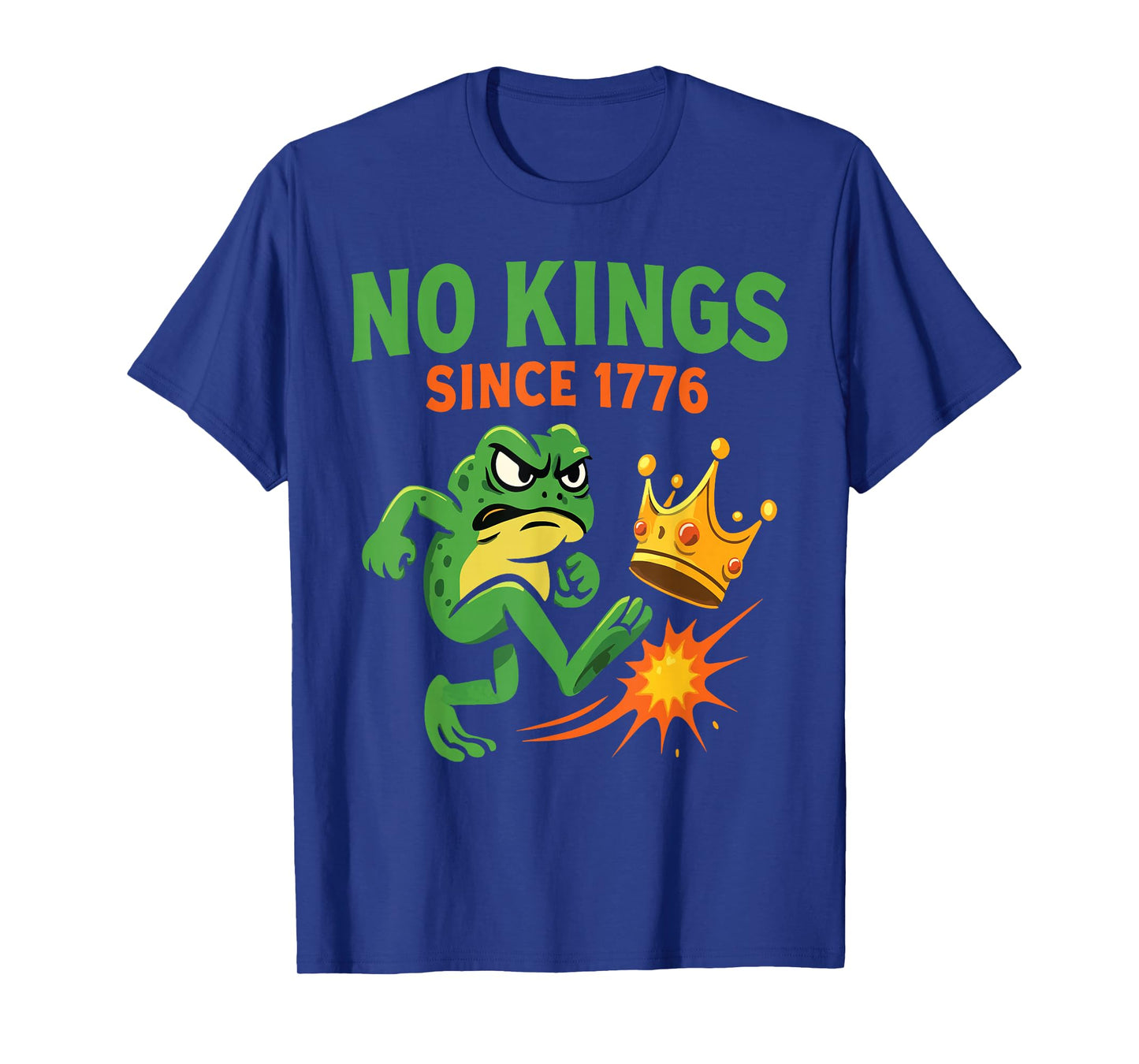 Funny America Design Angry Frog No Kings Since 1776 T-Shirt