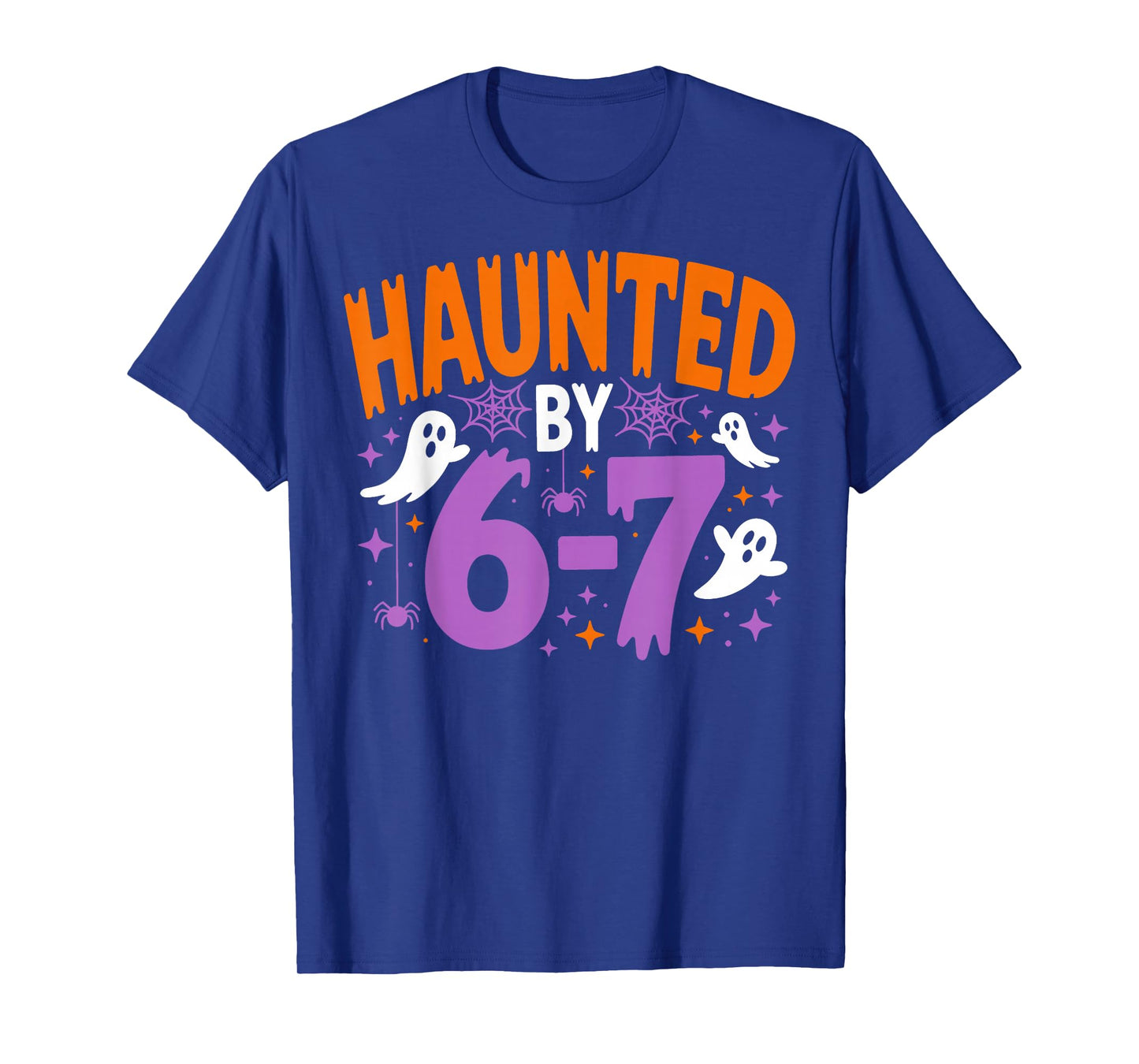 Haunted by 6 7 Funny Ghost Thanksgiving Fall Autumn Design T-Shirt