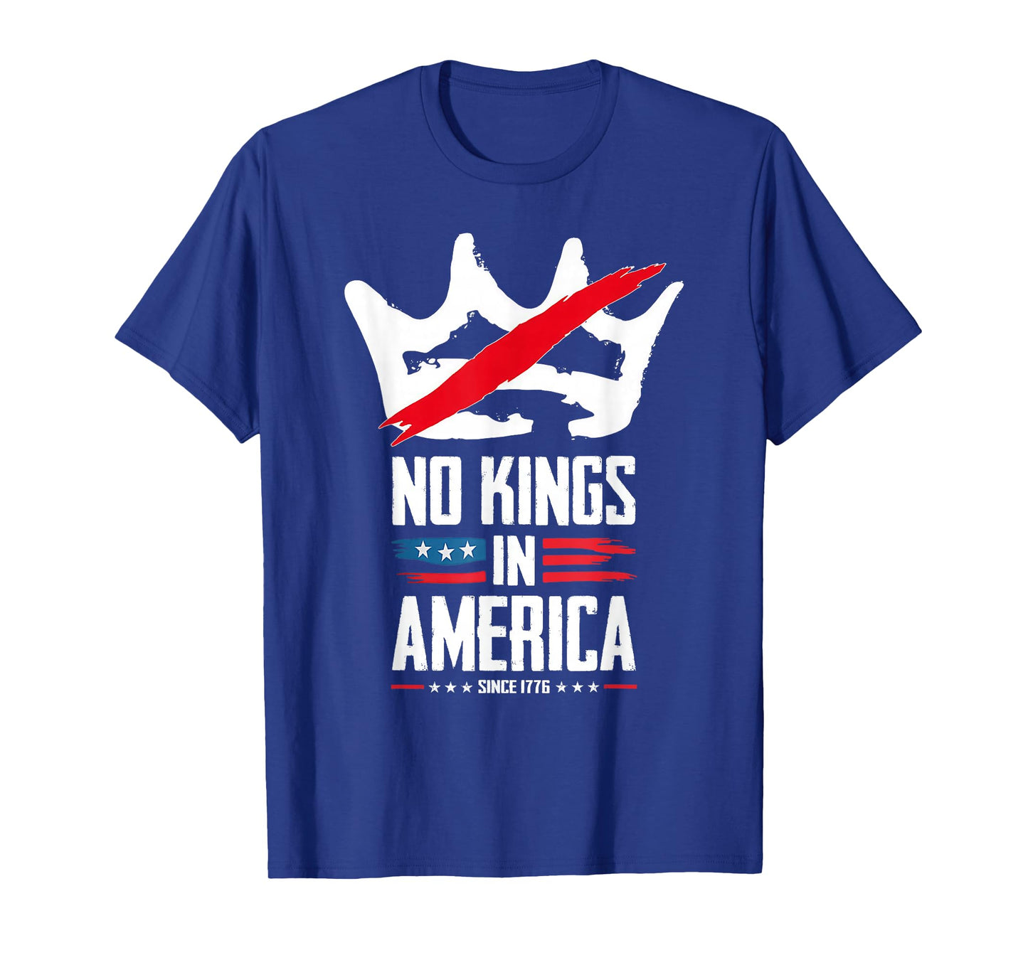No Kings in America Since 1776 - No Kings Protest Men Women T-Shirt