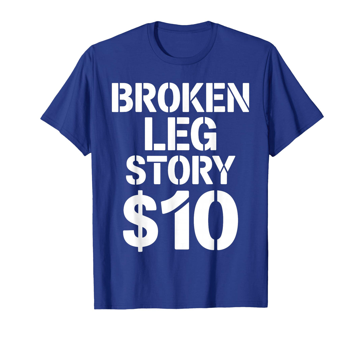 Best Broken Leg Art Men Women Kids Foot Ankle Knee Surgery T-Shirt