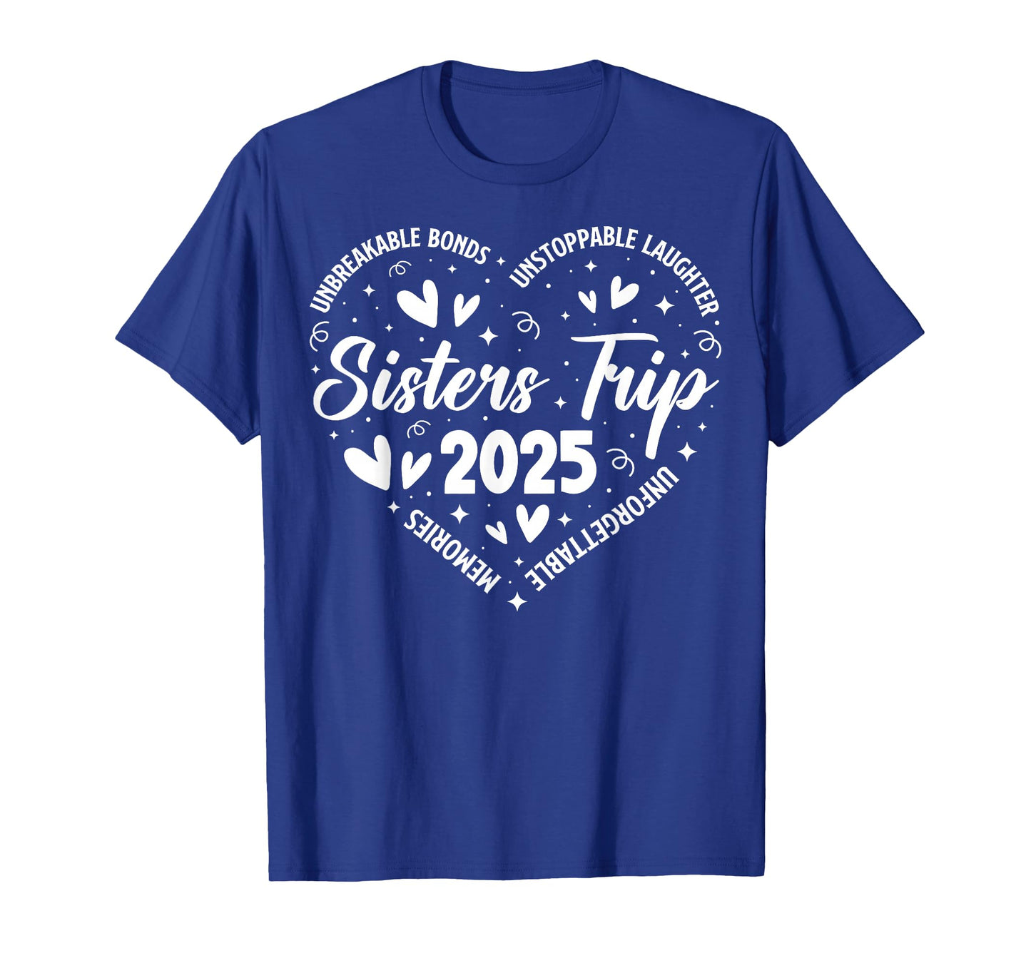 Sisters Trip 2025 Memories Trip Friends Vacation Retro T-Shirt