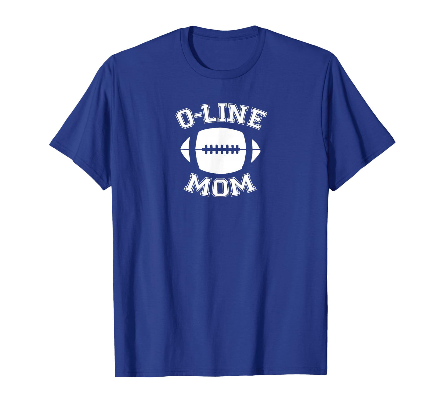 O-Line Mom Football Parent Game Day Sports Offensive Line T-Shirt