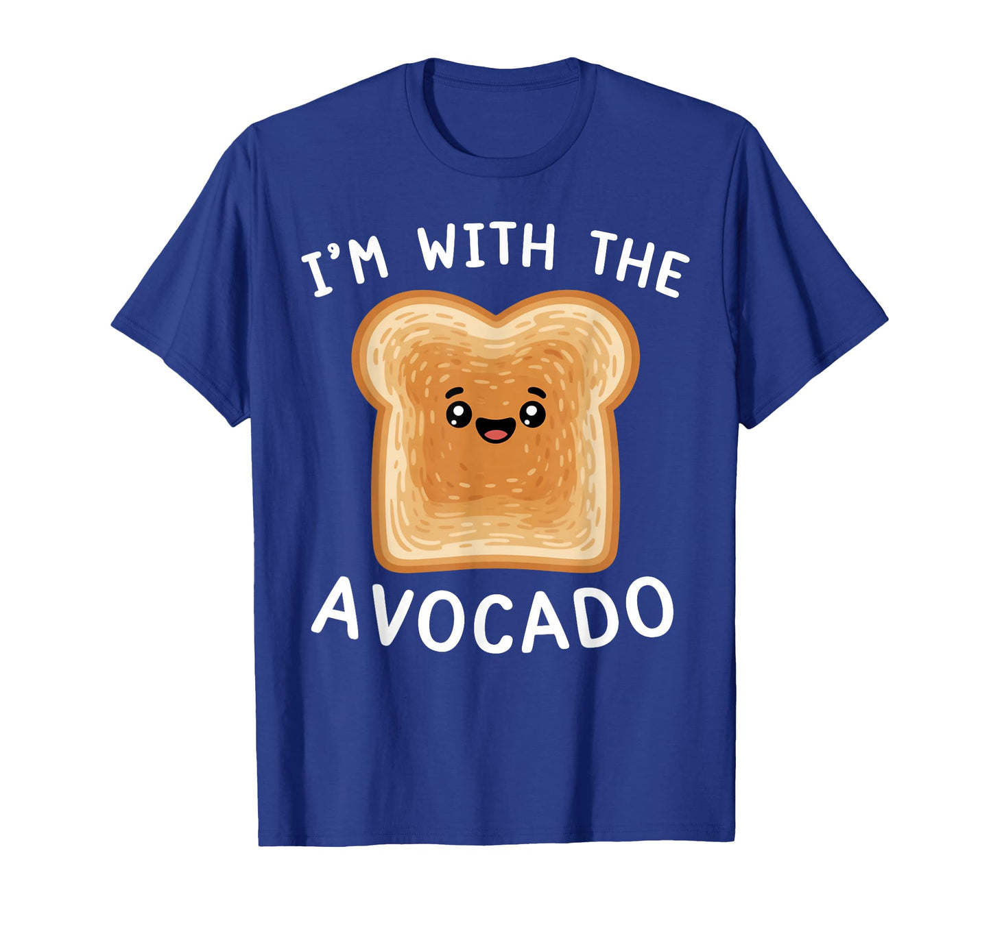 Iβm with The Avocado Cute Toast Halloween Costume T-Shirt