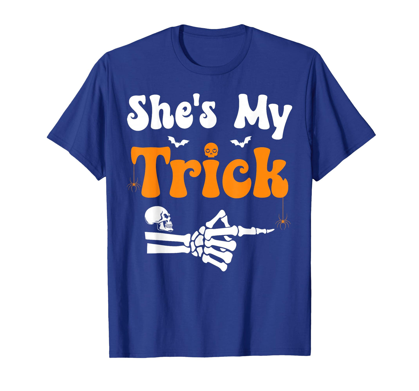 She's My Trick Skeleton Couples Matching Halloween Couple T-Shirt