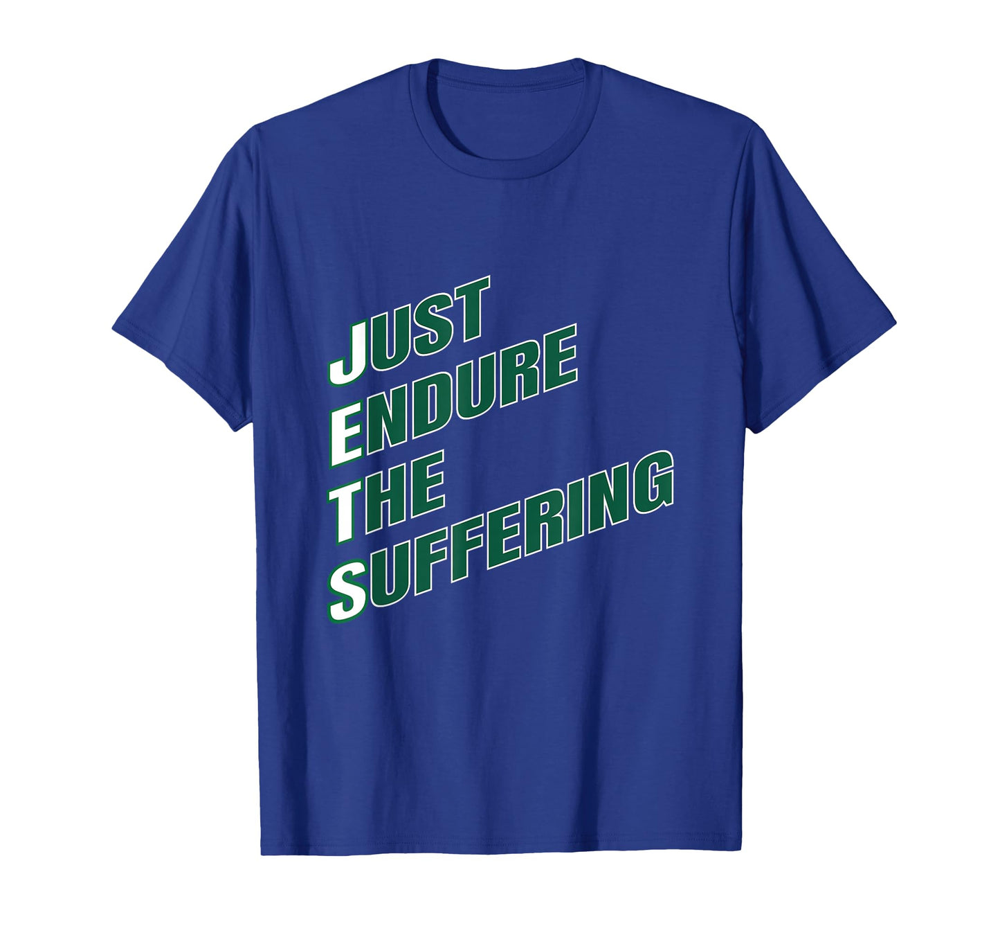 Funny Just Endure The Suffering Gift T-Shirt