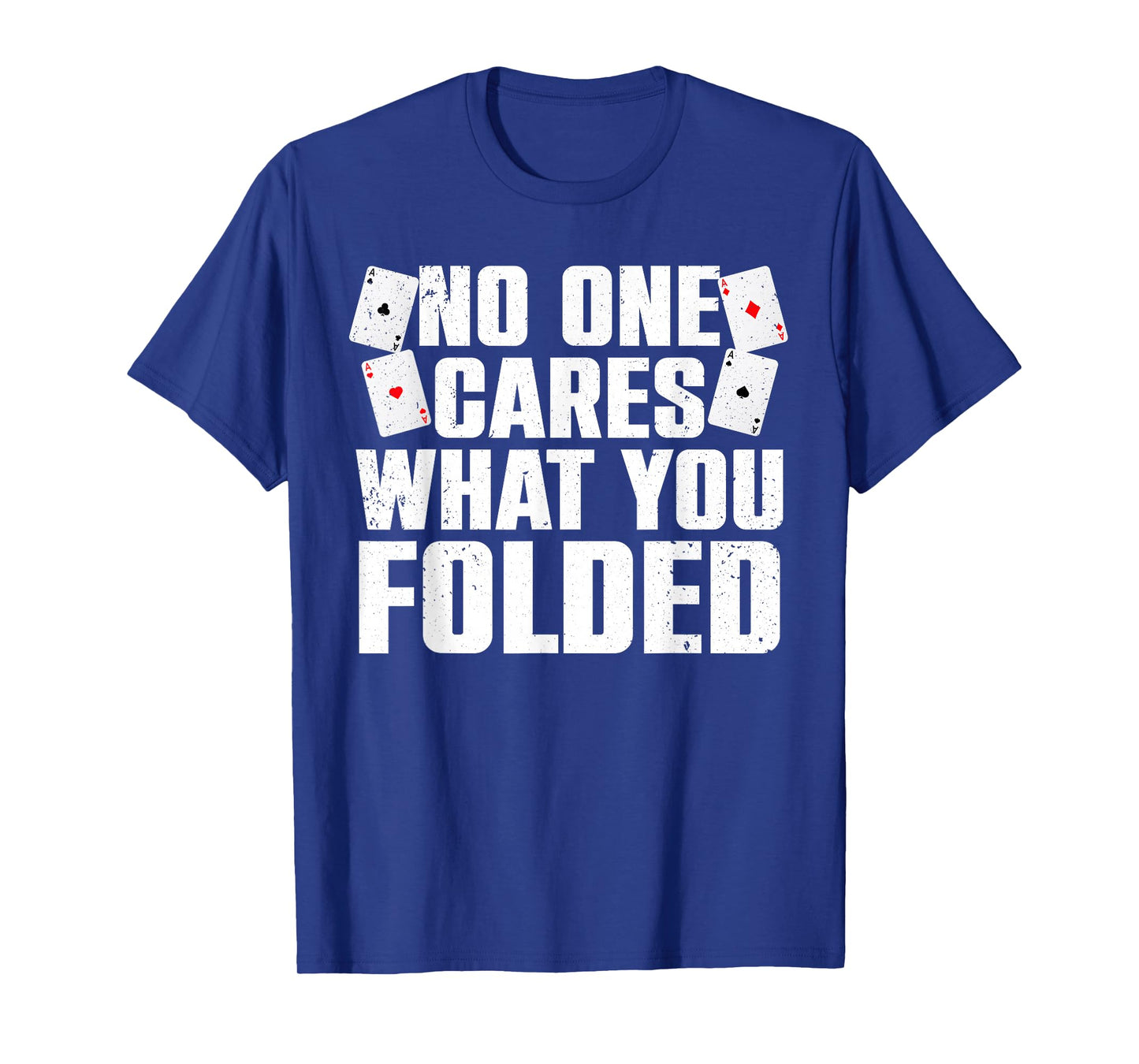 Funny Poker Art For Men Women Poker Player Casino Gambler T-Shirt