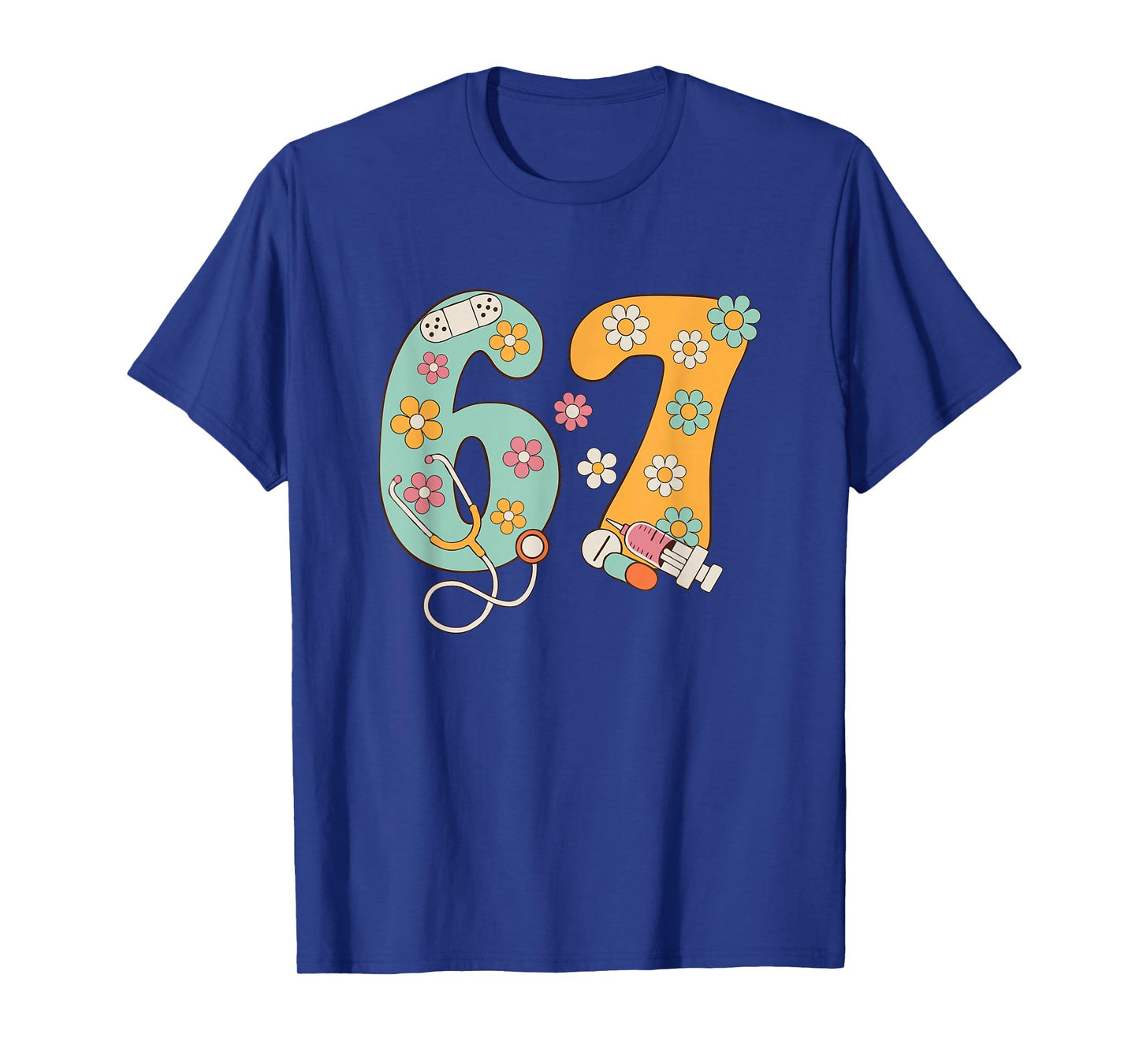 67 Shirt for Nurse 67 Meme Women Doctor Nursing Six Seven T-Shirt